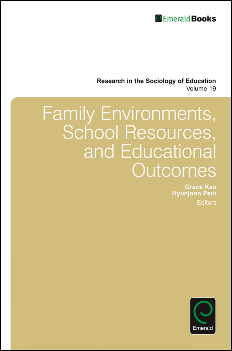Family Environments, School Resources, and Educational Outcomes book