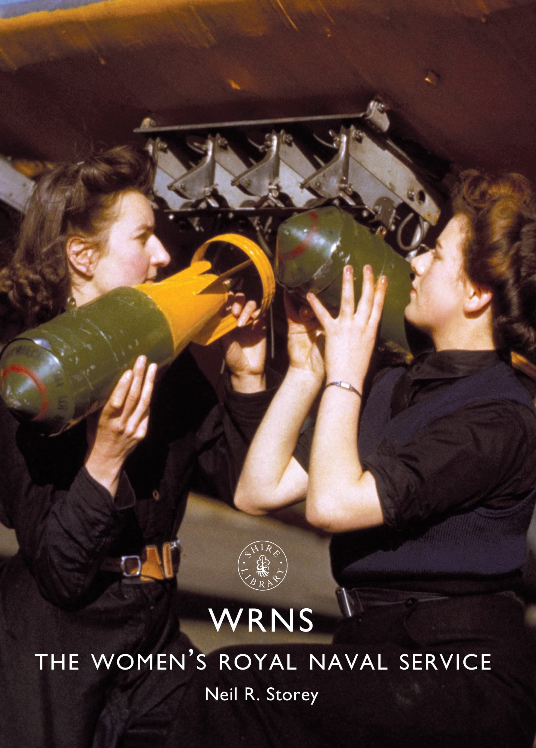 WRNS: The Women’s Royal Naval Service (Shire Library) Books
