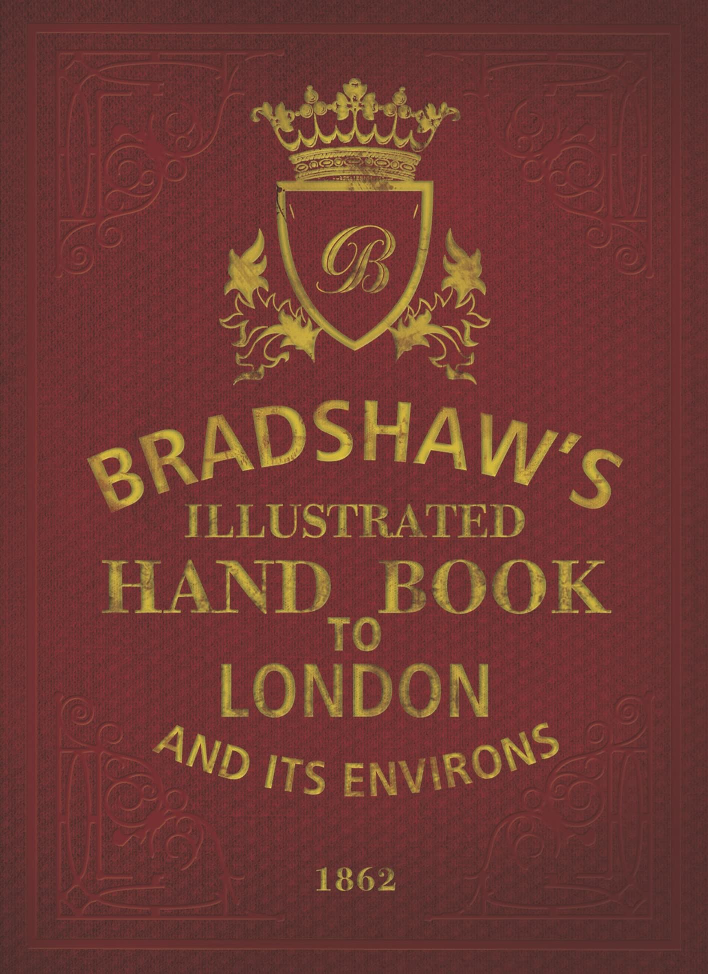 Bradshaw's Handbook to London book