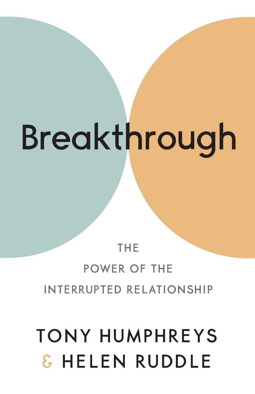 Breakthrough: The Power of the Interrupted Relationship book