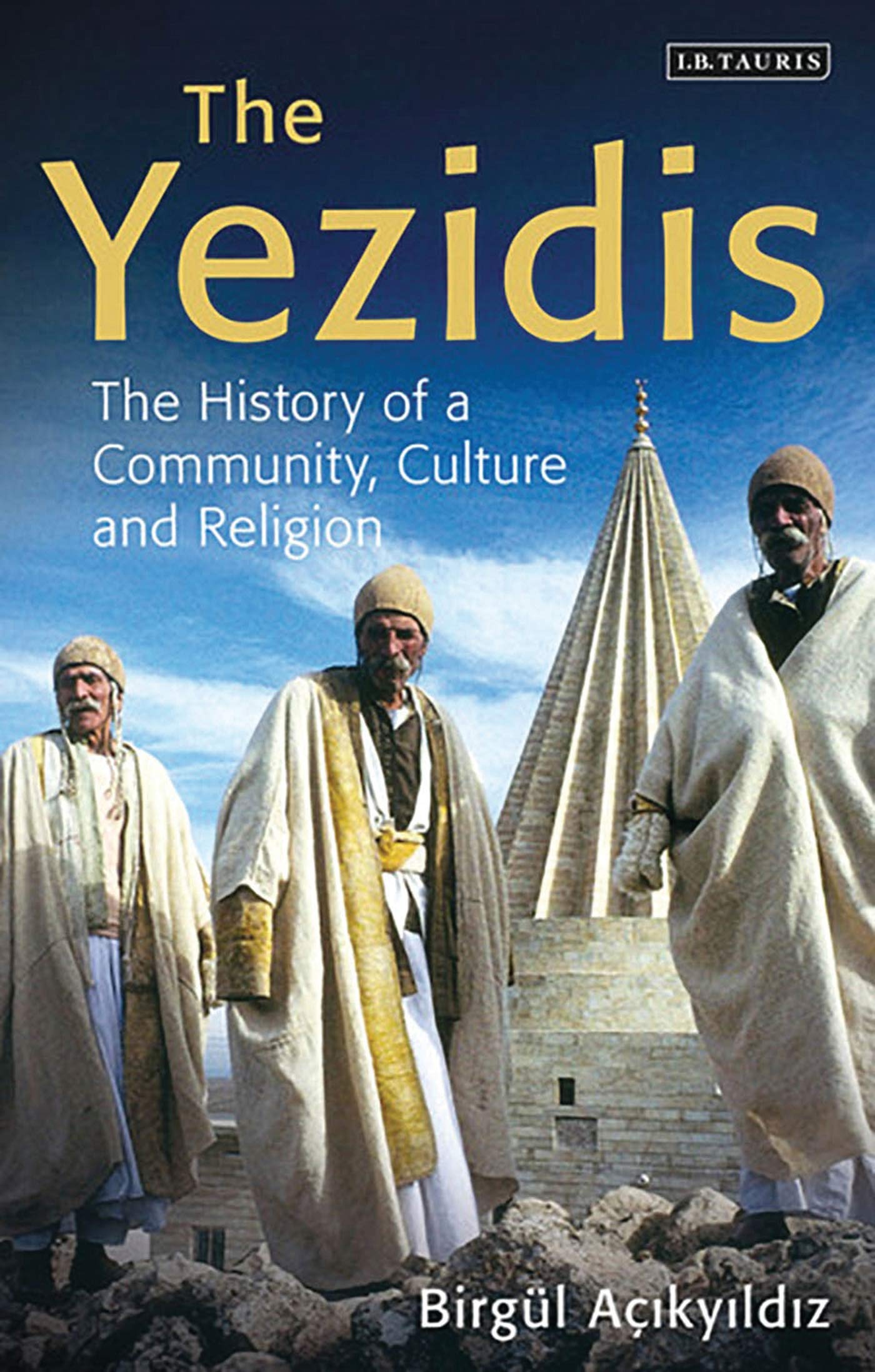 The Yezidis: The History of a Community, Culture and Religion Law