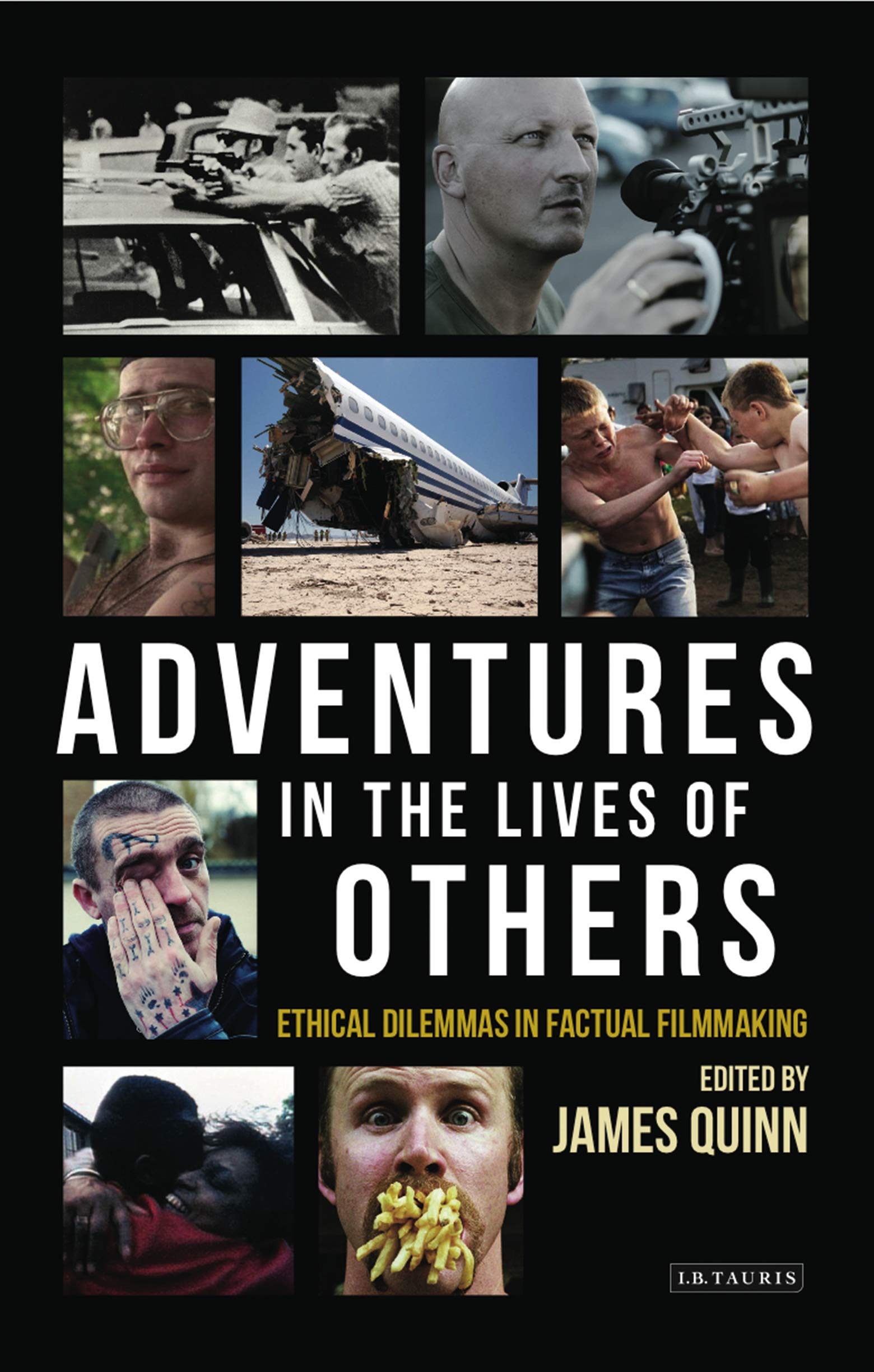 Adventures in the Lives of Others: Ethical Dilemmas in Factual Filmmaking Media & Communication