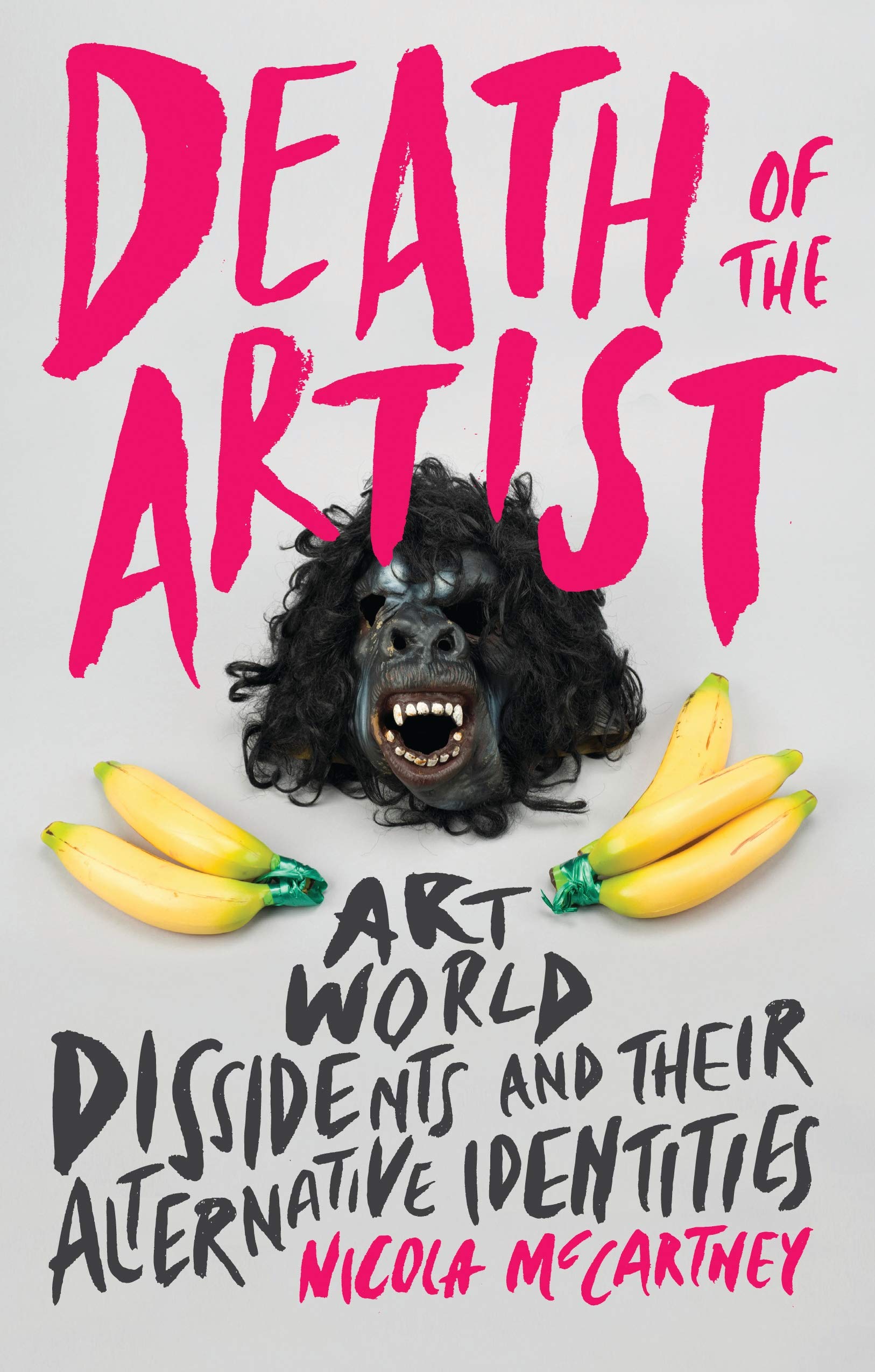 Death of the Artist: Art World Dissidents and Their Alternative Identities book