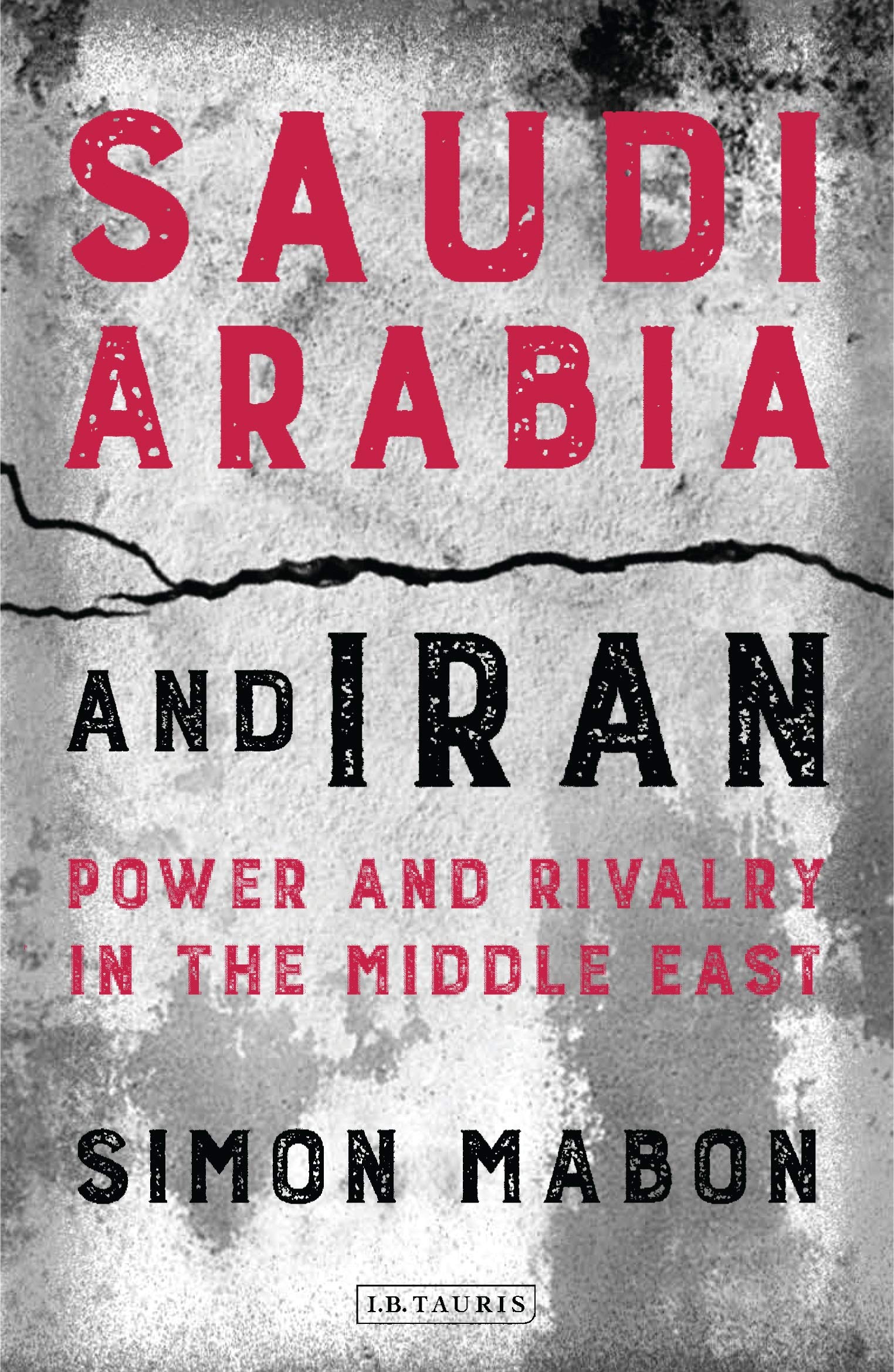 Saudi Arabia and Iran: Power and Rivalry in the Middle East Religion & Esotericism