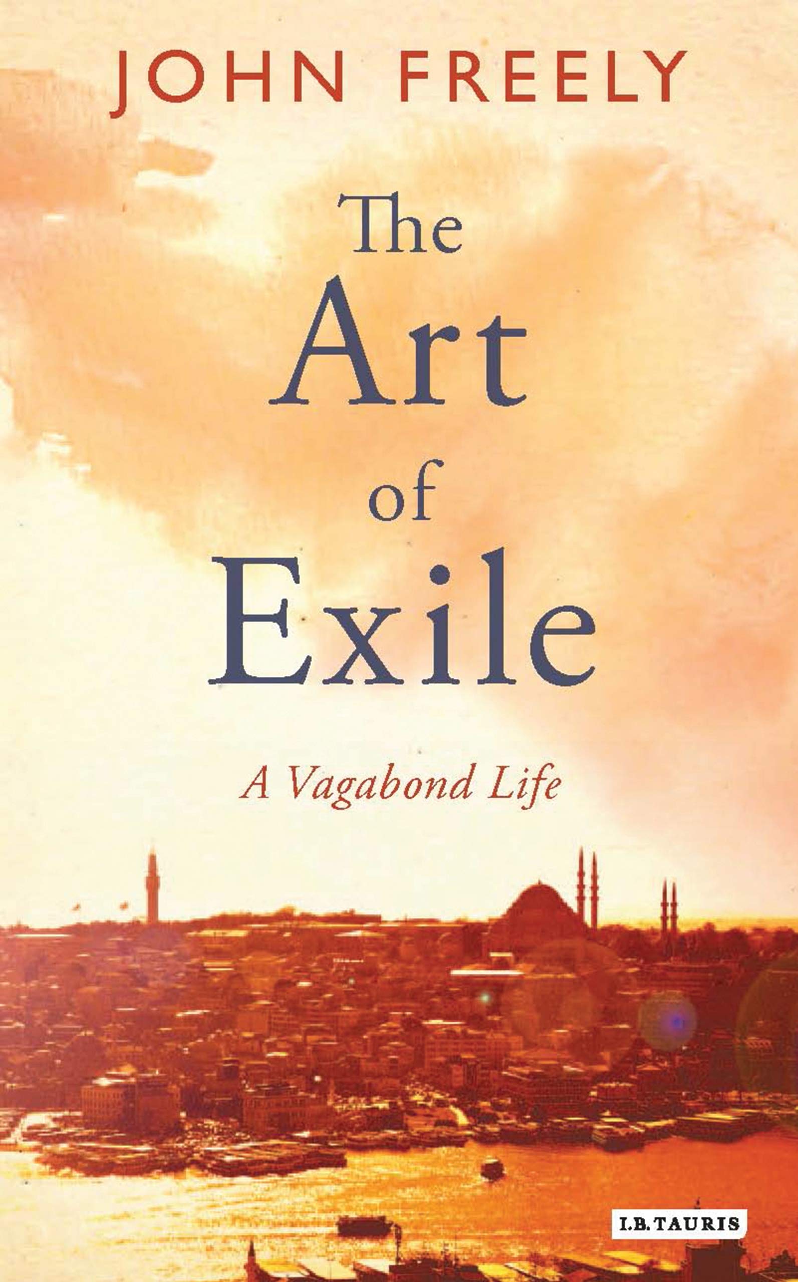 The Art of Exile: A Vagabond Life Art & Literature