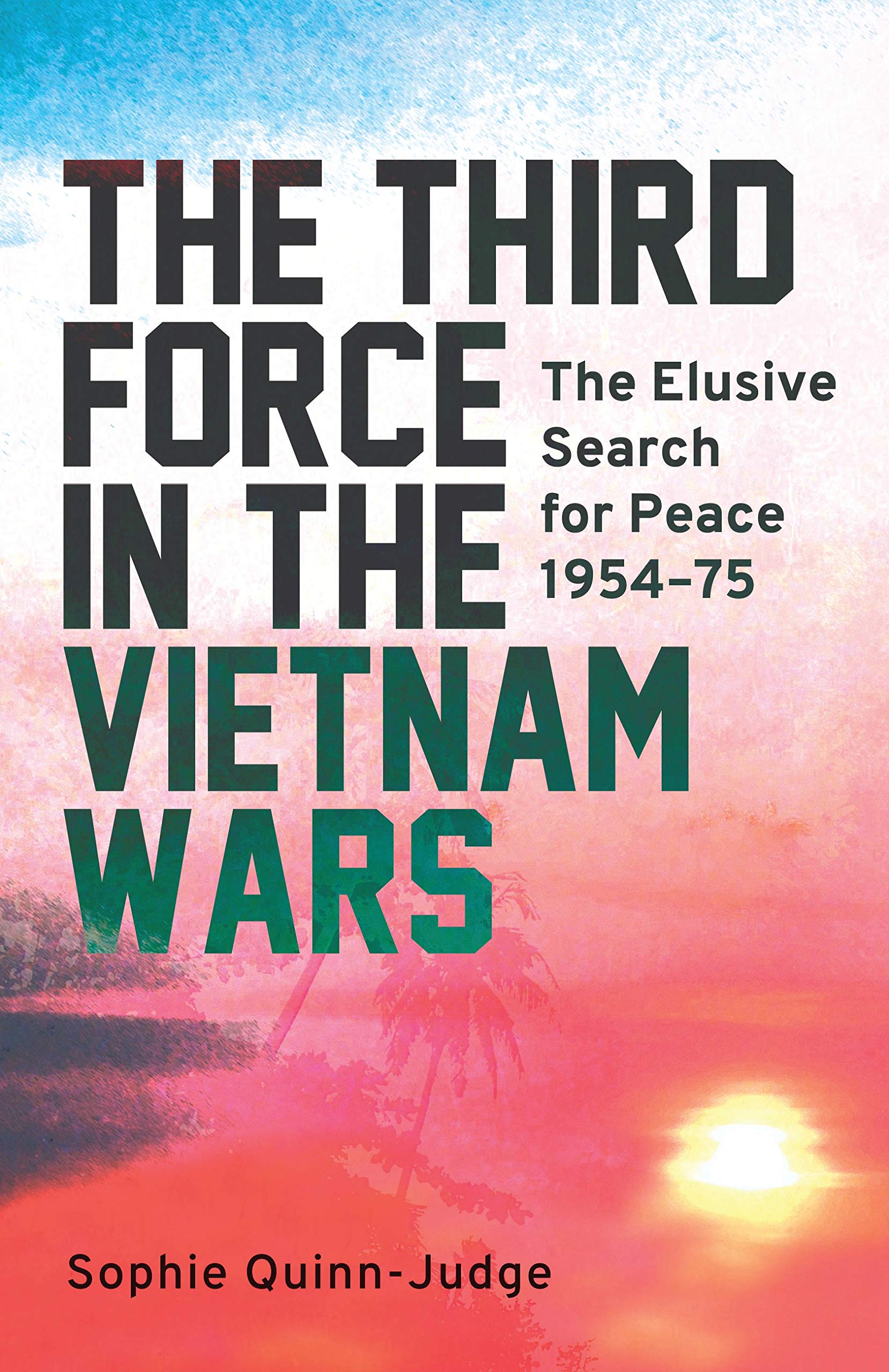 The Third Force in the Vietnam War Social Sciences