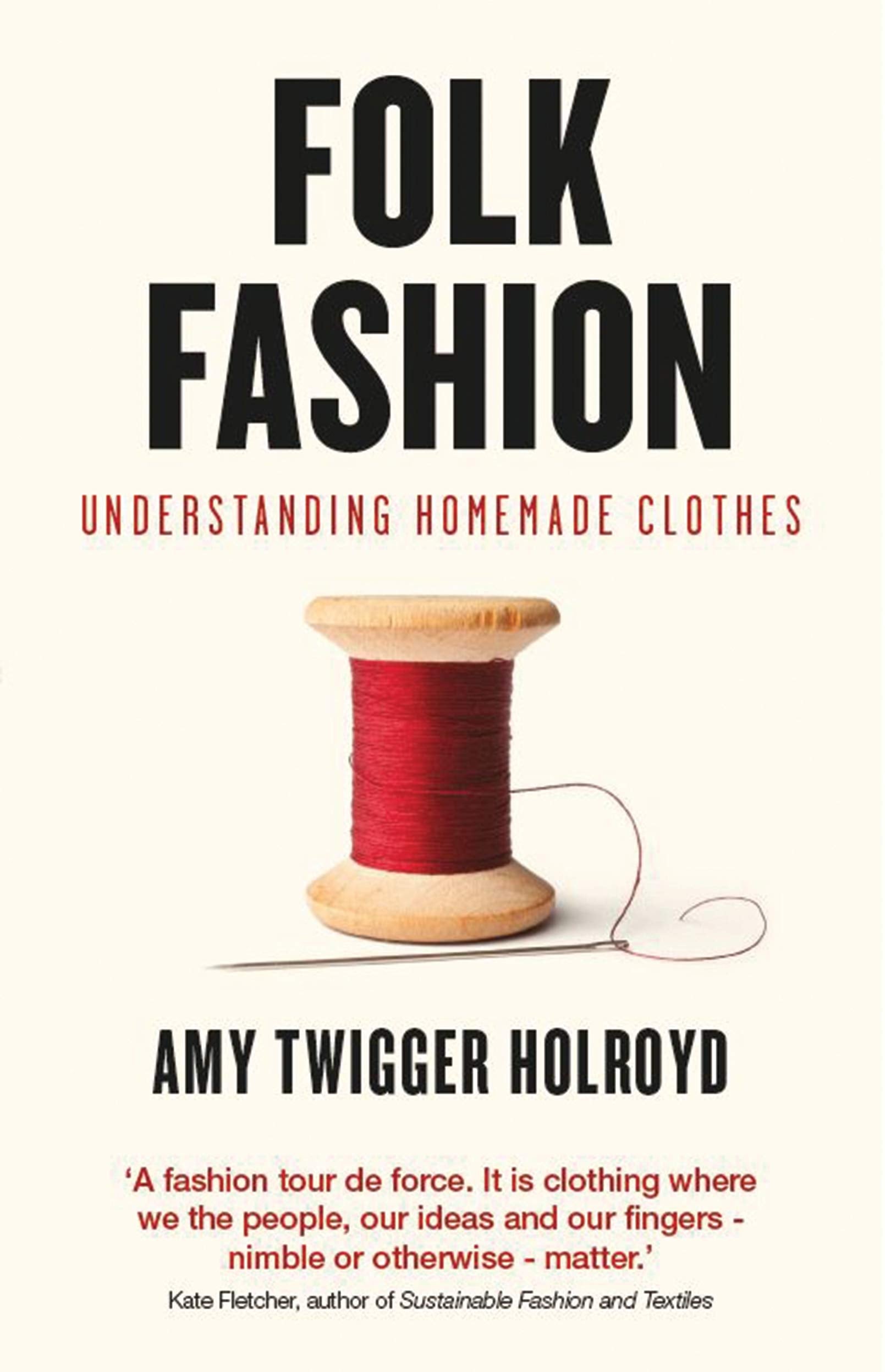 Folk Fashion: Understanding Homemade Clothes (T&t Clark Enquiries in Theological Ethics) Books