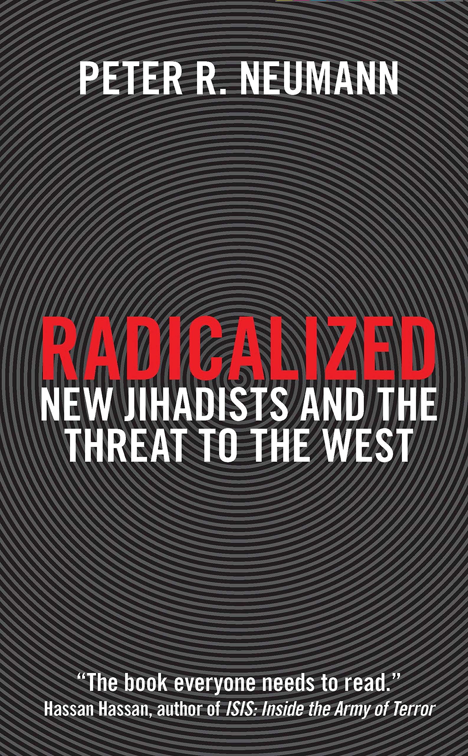 Radicalized: New Jihadists and the Threat to the West book