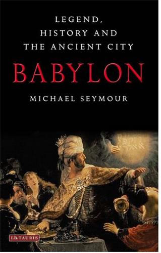 Babylon : Legend, History and the Ancient City Contemporary literature