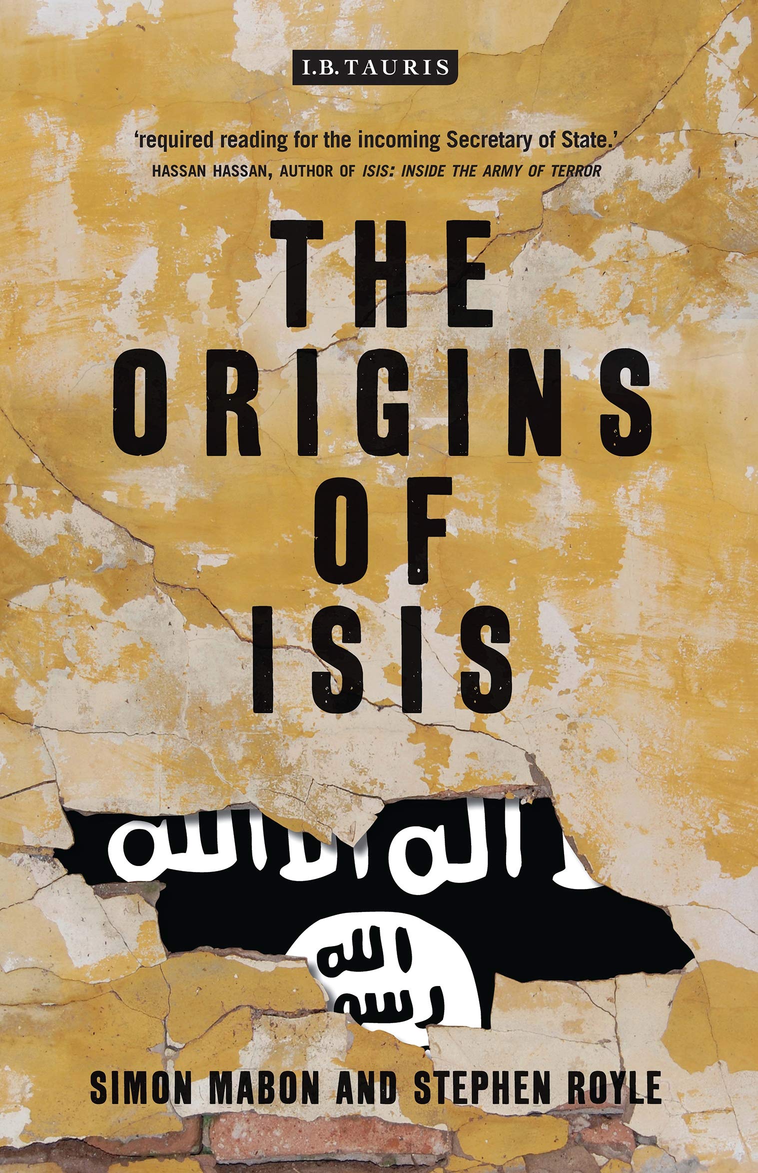 The Origins of ISIS: The Collapse of Nations and Revolution in the Middle East Law