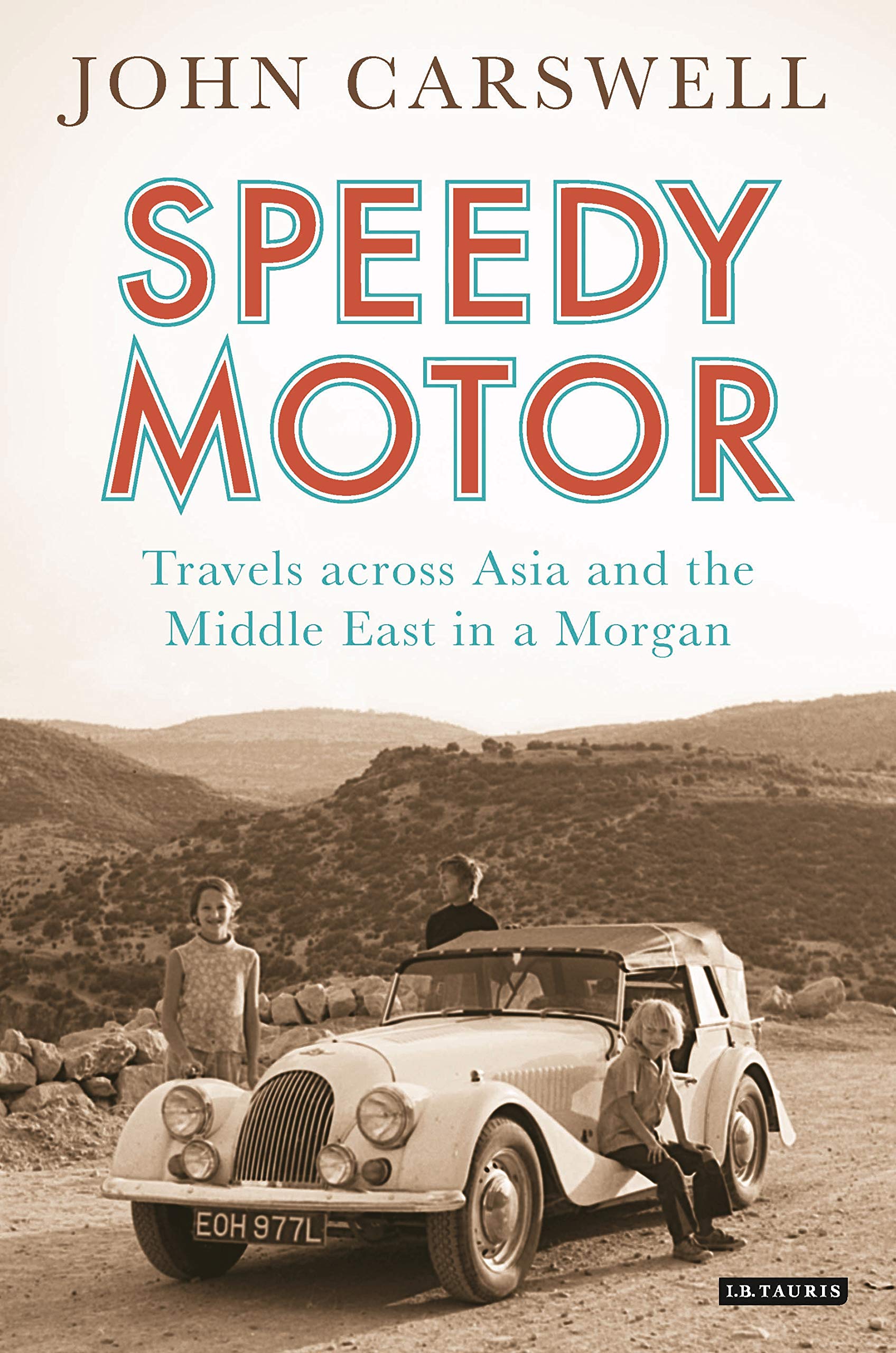 Speedy Motor: Travels across Asia and the Middle East in a Morgan Film, Art & Culture