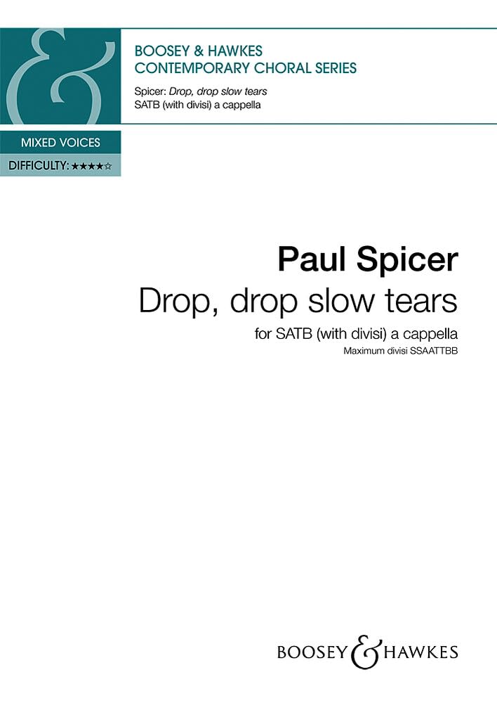 Drop, drop slow tears: gemischter Chor (SATB divisi) a cappella. Chorpartitur. (Contemporary Choral Series) Arts & Music