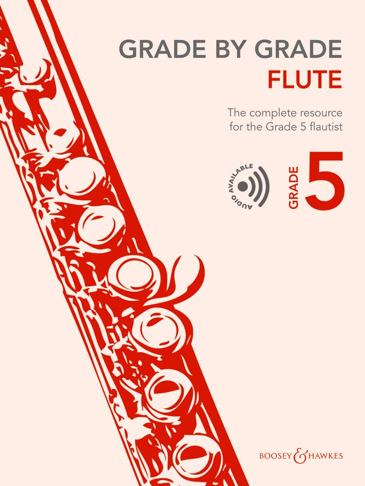 Grade by Grade - Flute Grade 5: The complete resource for the Grade 5 flautist. flute and piano. book
