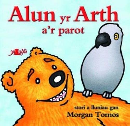 Cyfres Alun yr Arth: Alun yr Arth a'r Parot Novels & Short Stories