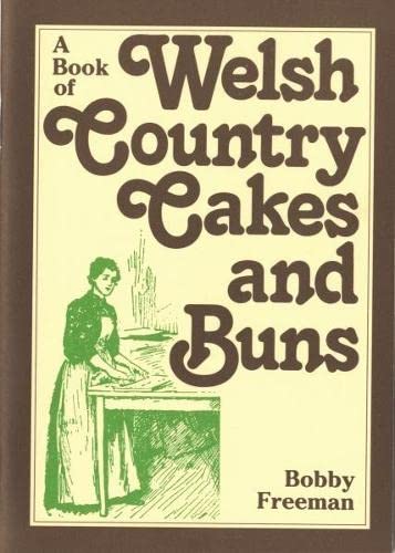 A Book of Welsh Country Cakes and Buns Leisure, Home & Garden