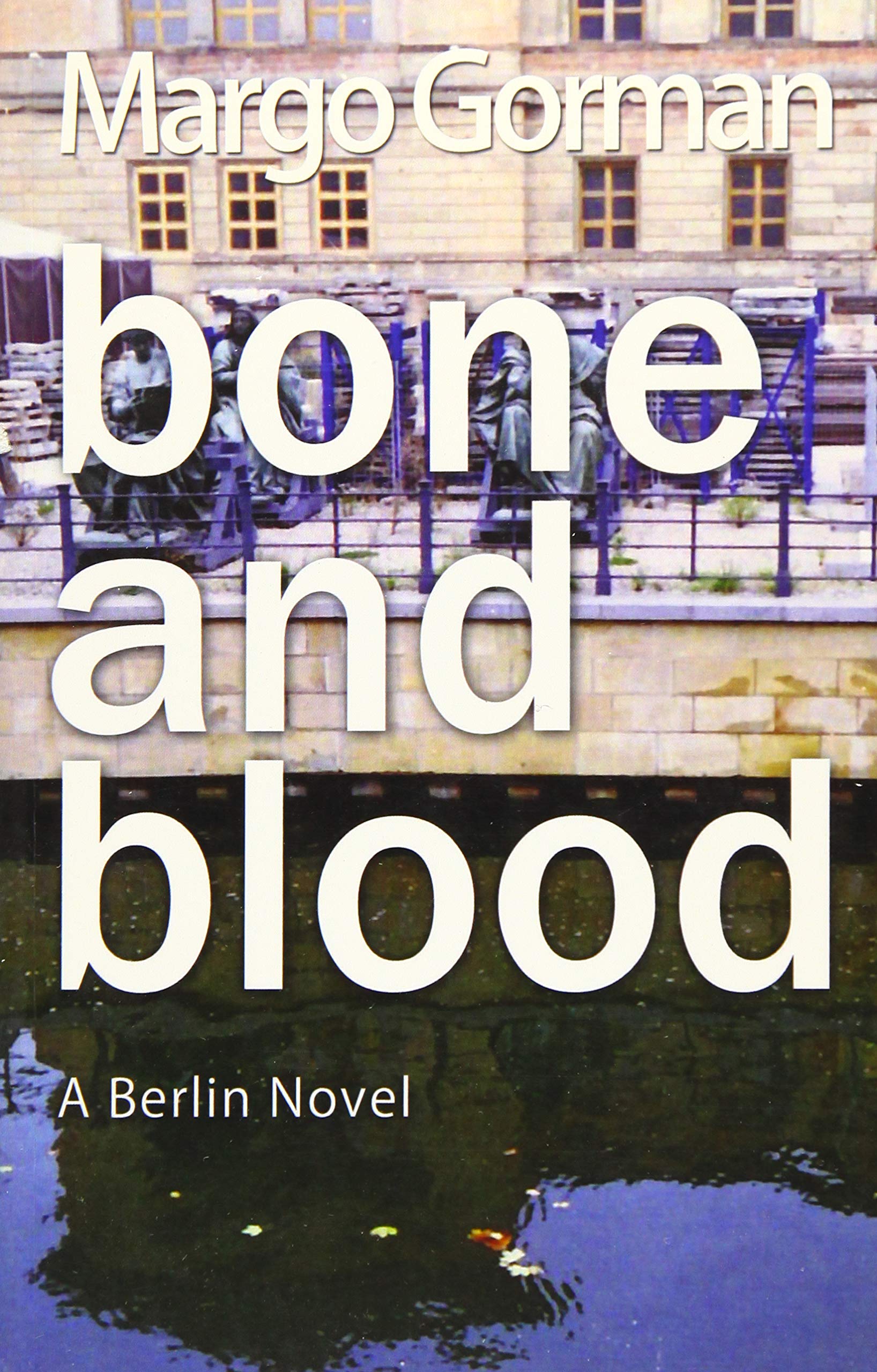 Product Image: Bone and Blood: A Berlin Novel