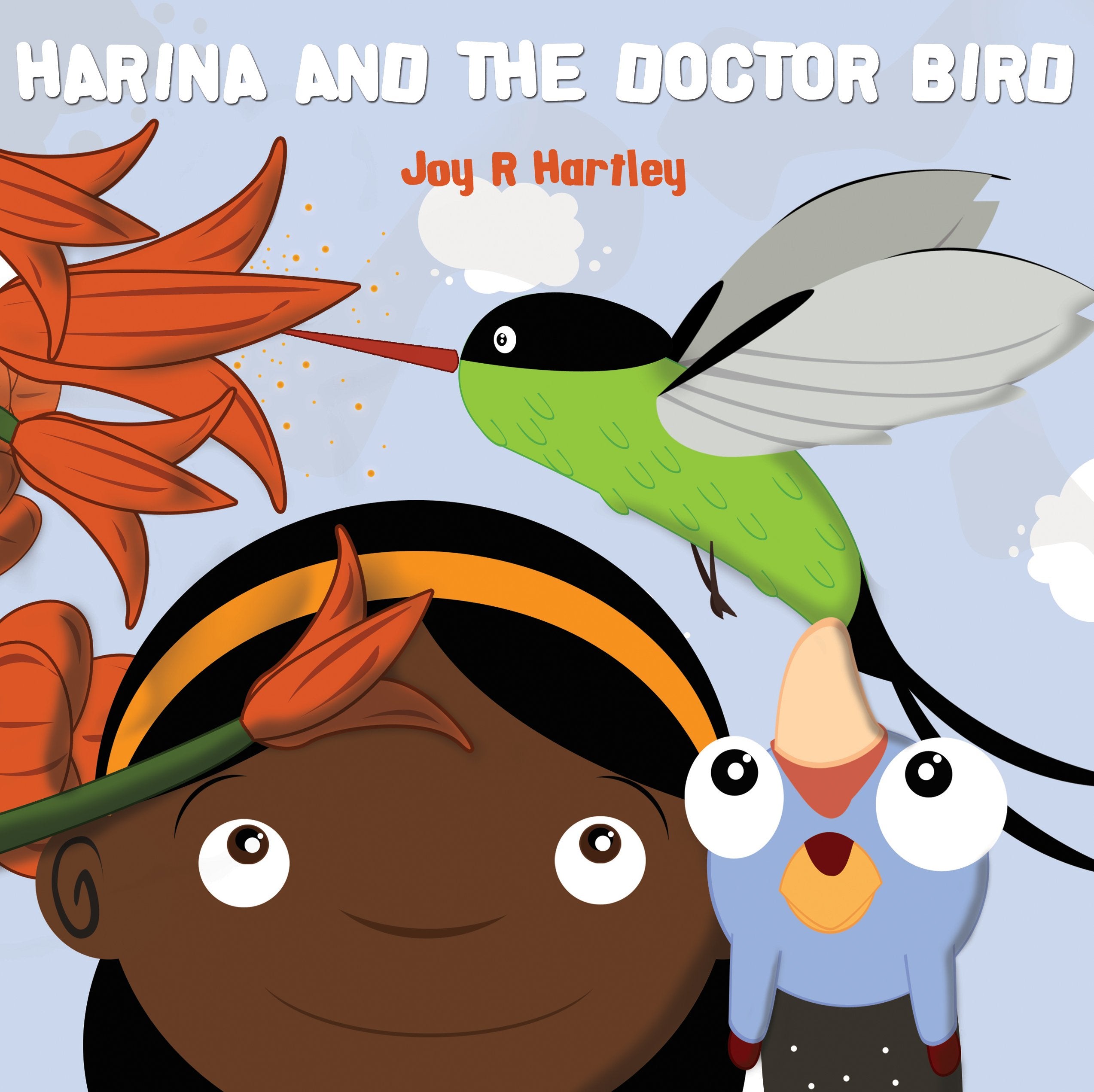 Harina and the Doctor Bird (Tales of Harina, Band 2) Novels & Short Stories