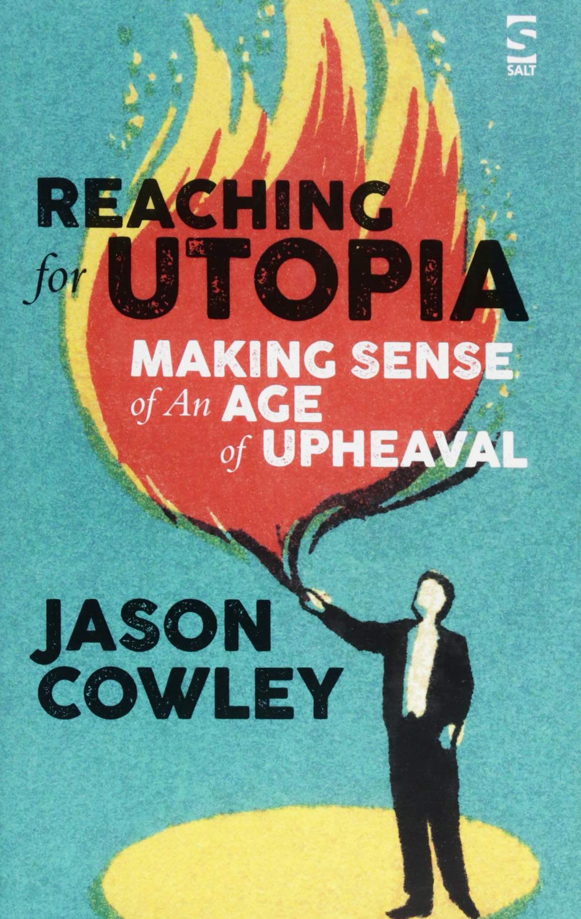 Reaching for Utopia: Making Sense of An Age of Upheaval Social Sciences