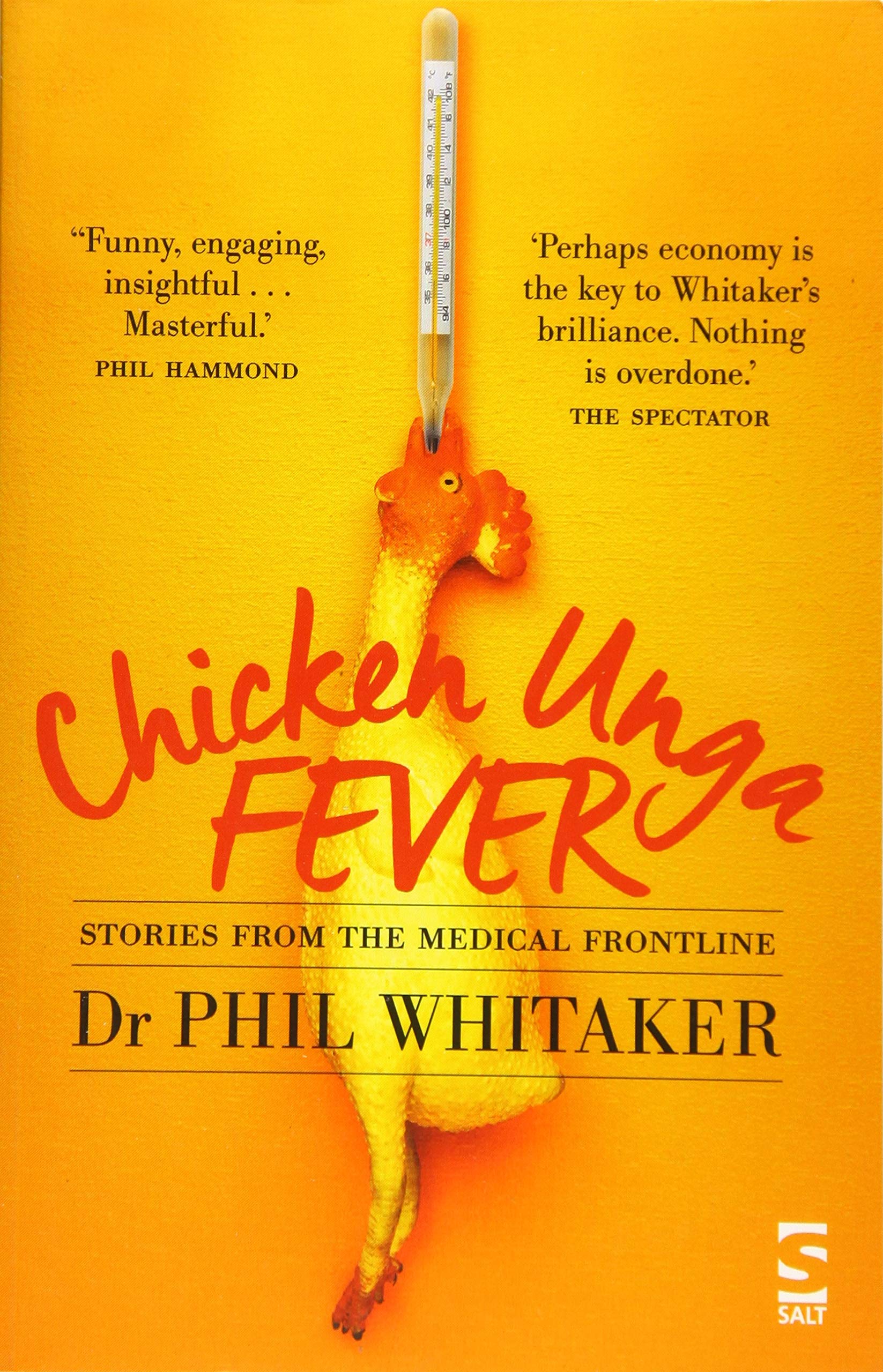 Chicken Unga Fever: Stories from the medical frontline Medicine