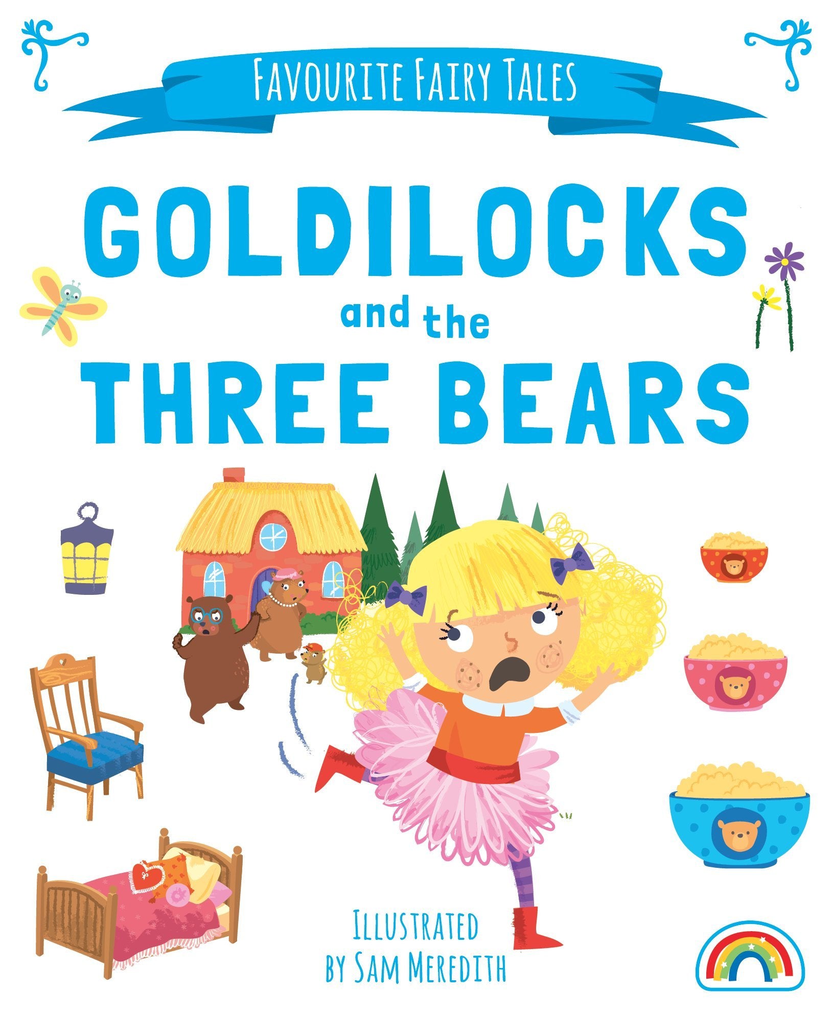 Favourite Fairytales - Goldilocks Novels & Short Stories