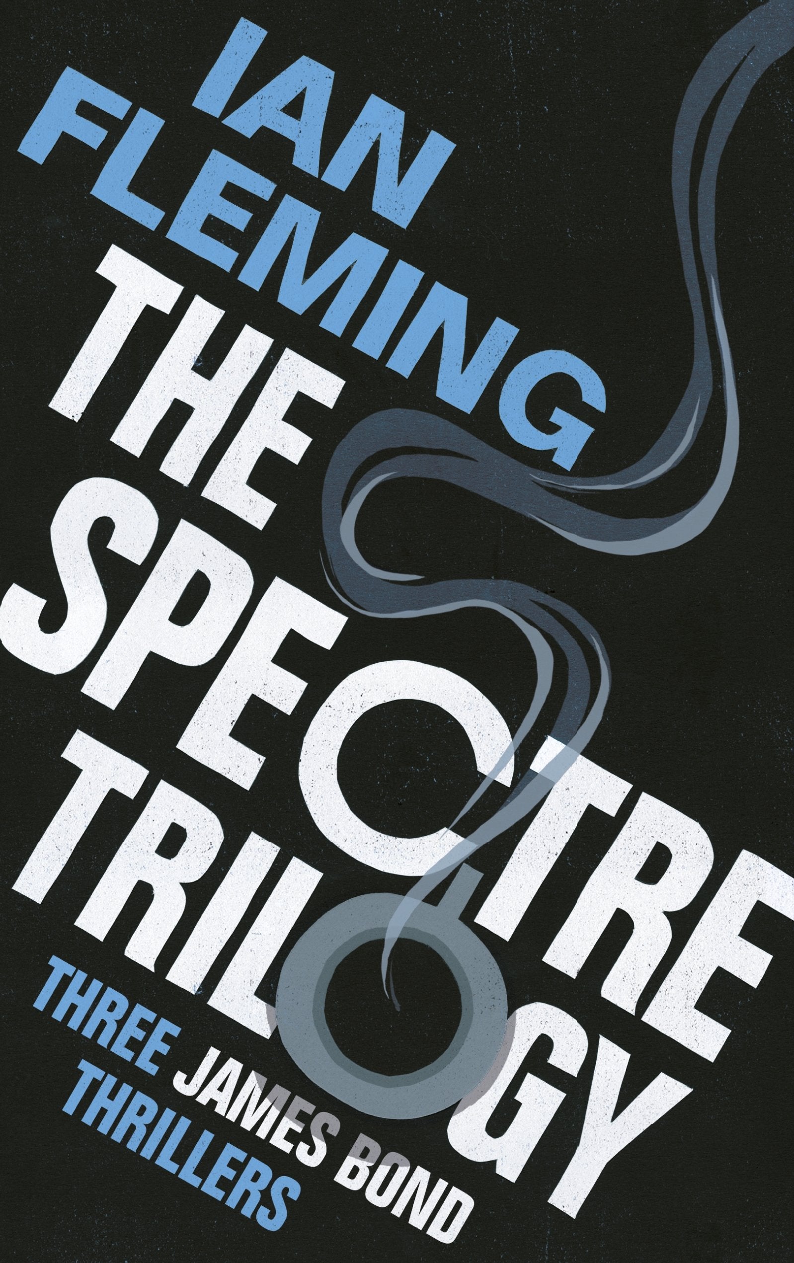 The SPECTRE Trilogy: James Bond 007: Thunderball, On Her Majesty's Secret Service & You Only Live Twice Contemporary literature