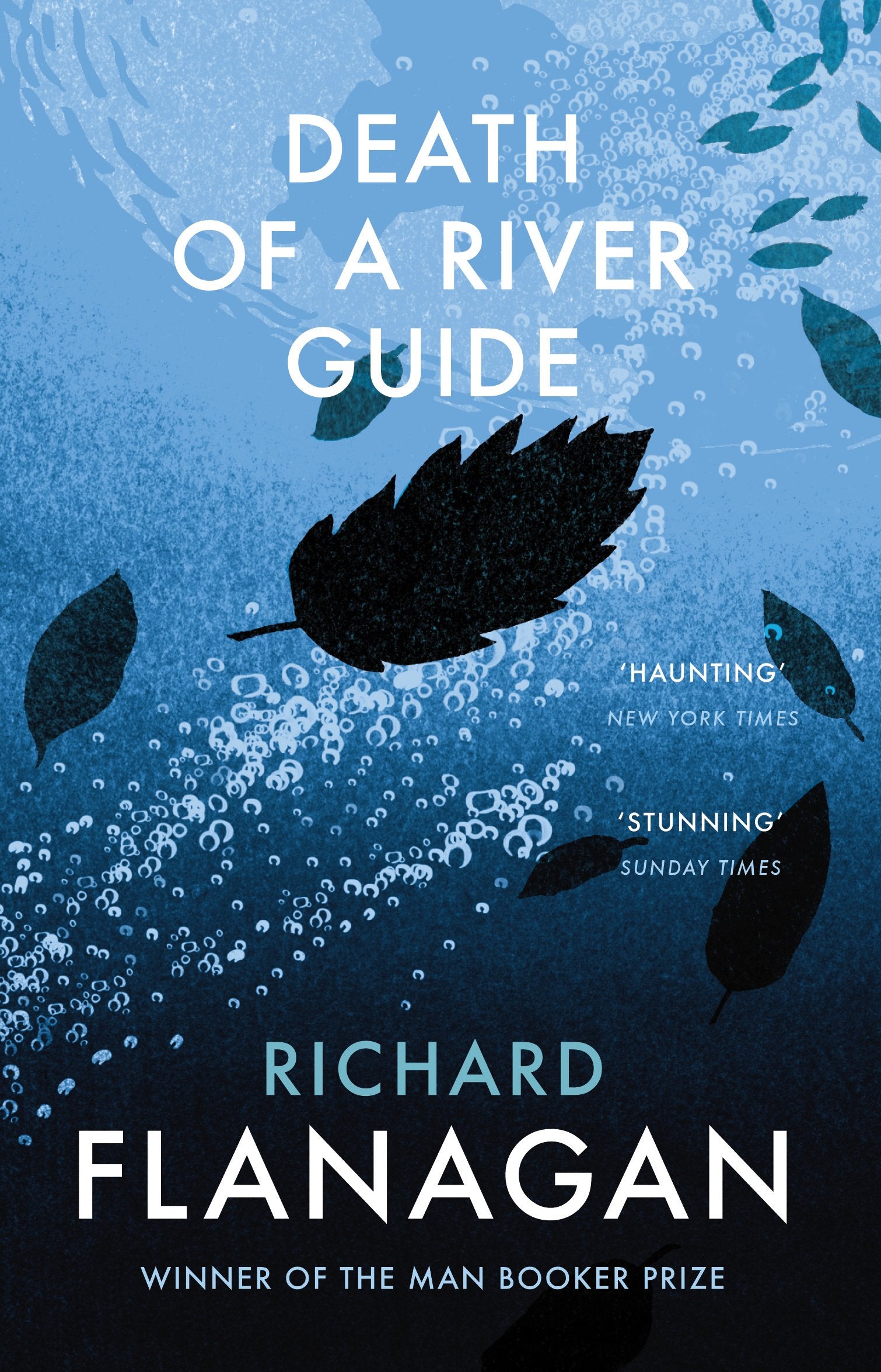 Death of a River Guide: The first novel by the major bestselling Booker Prize-winning author Contemporary literature