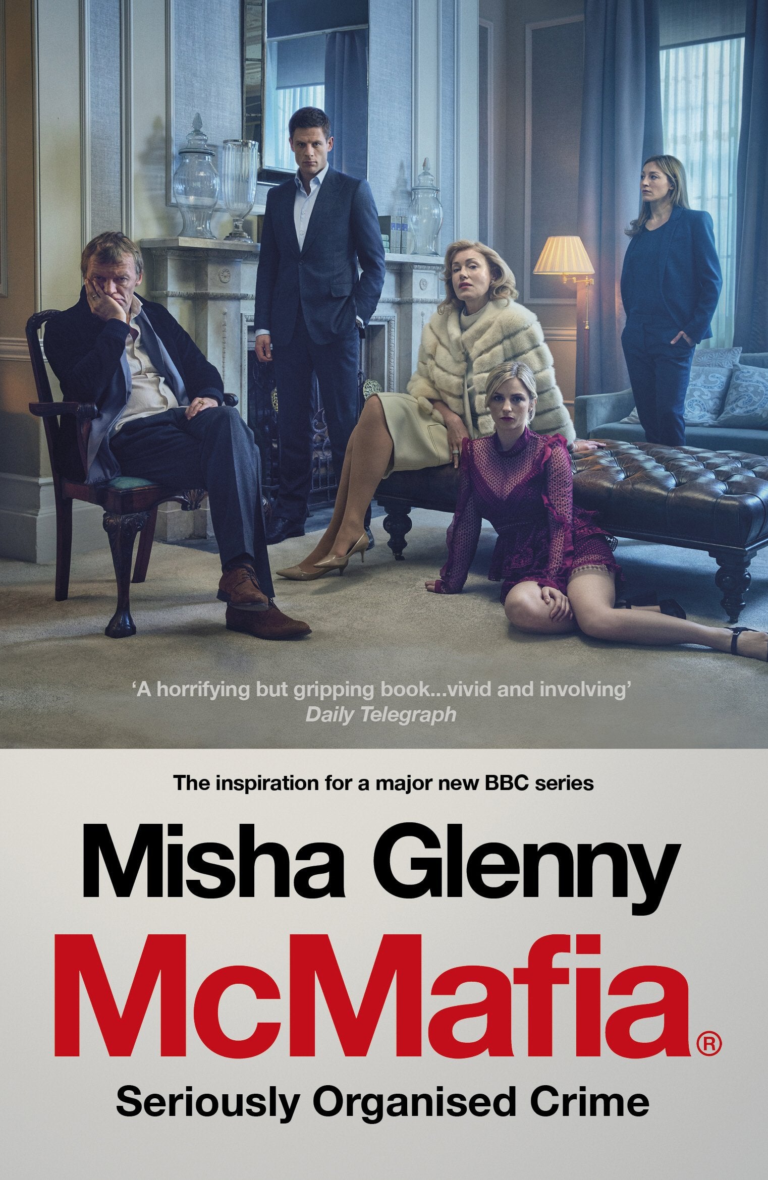 McMafia: Seriously Organised Crime Politics & Society