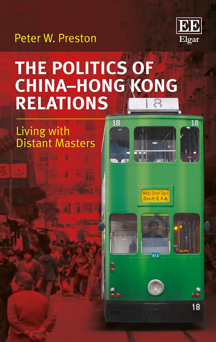 The Politics of China-Hong Kong Relations Politics & History