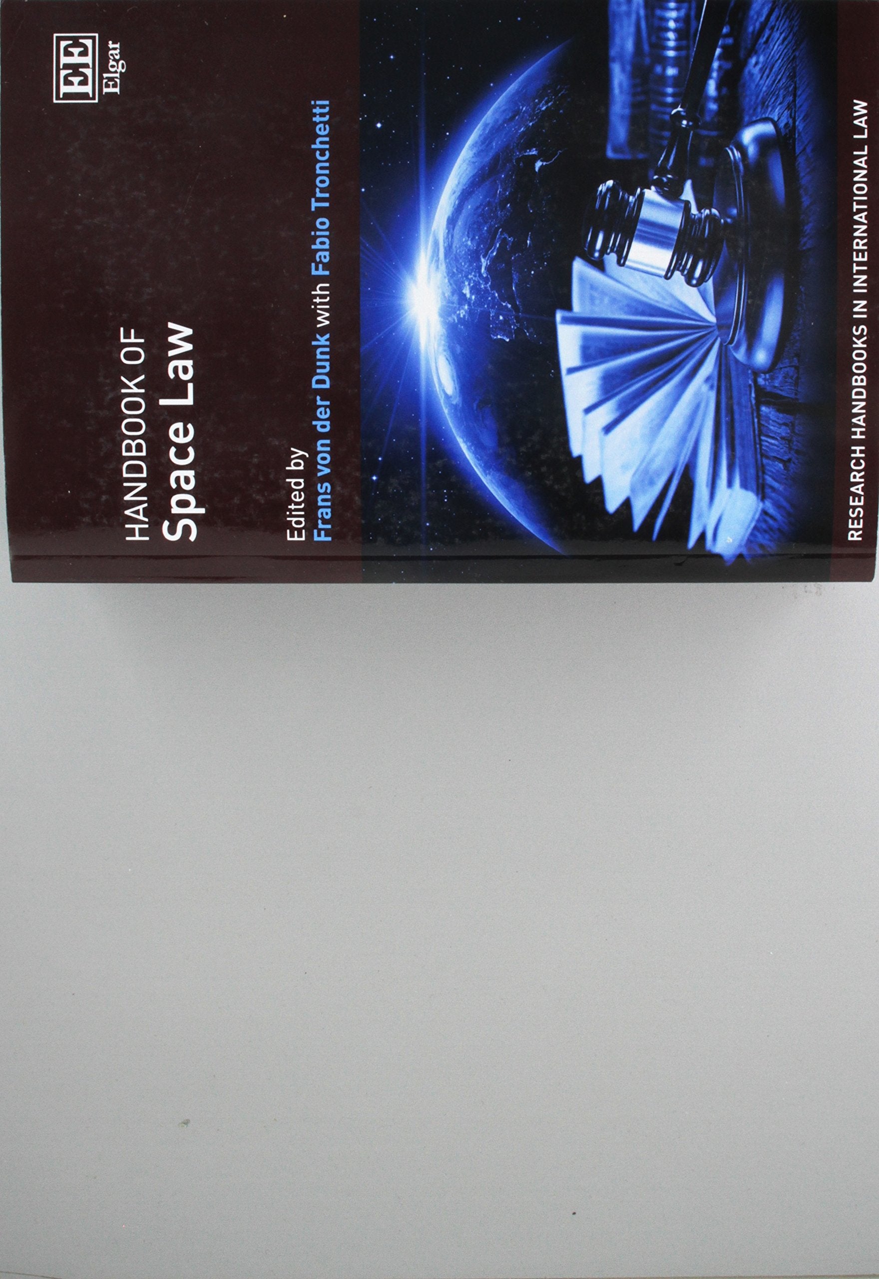 Handbook of Space Law (Research Handbooks in International Law) Law