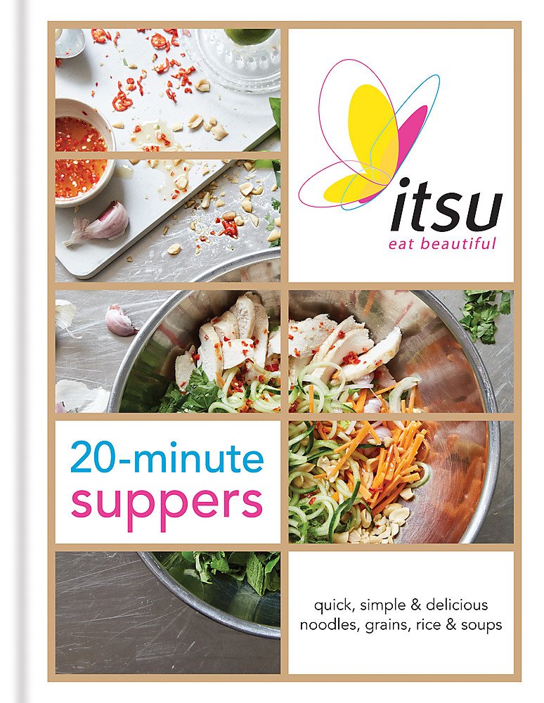 Itsu 20-minute Suppers: Quick, Simple & Delicious Noodles, Grains, Rice & Soups Leisure, Home & Garden