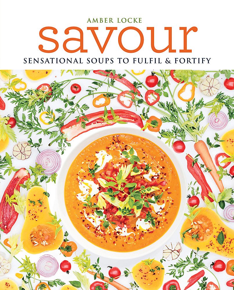 Savour: Over 100 recipes for soups, sprinkles, toppings & twists Leisure, Home & Garden