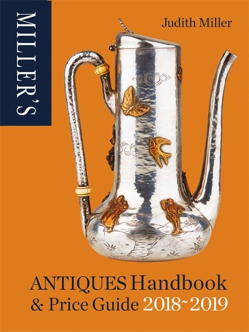 Miller's Antiques Handbook & Price Guide 2018-2019 Hobbies & Crafts