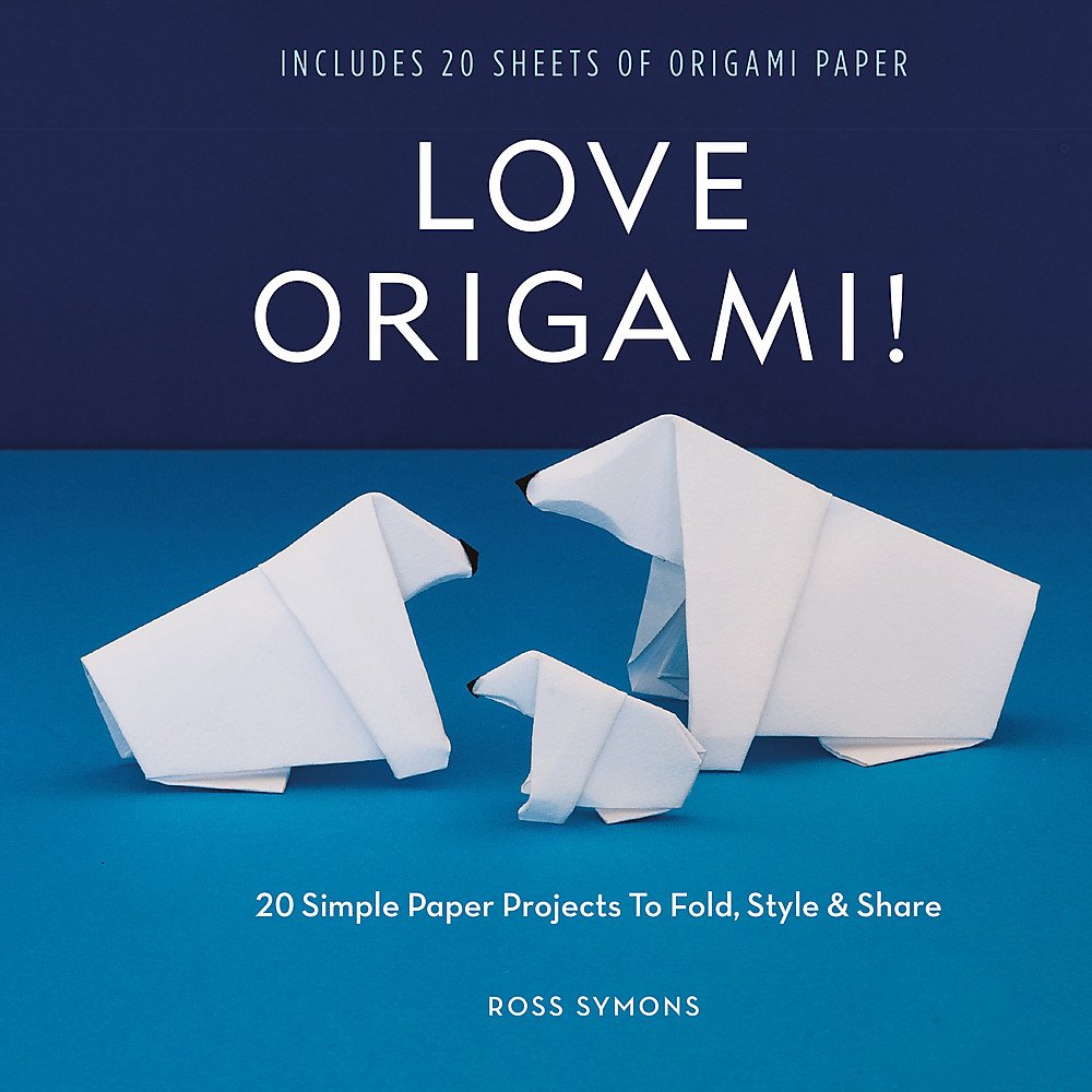 Love Origami!: 20 Simple Paper Projects to Fold, Style & Share Hobbies & Crafts