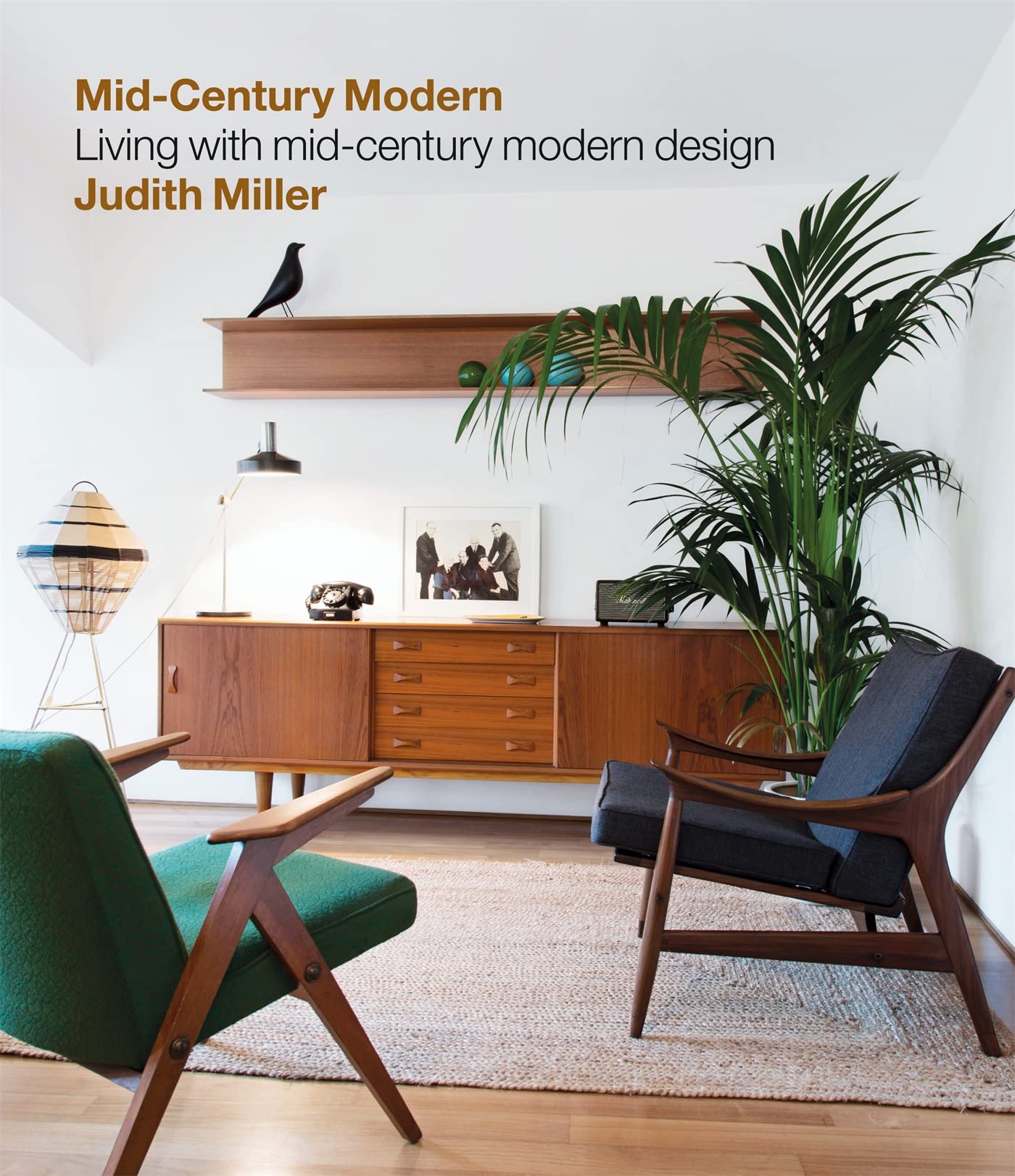 Miller's Mid-Century Modern: Living with Mid-Century Modern Design Books