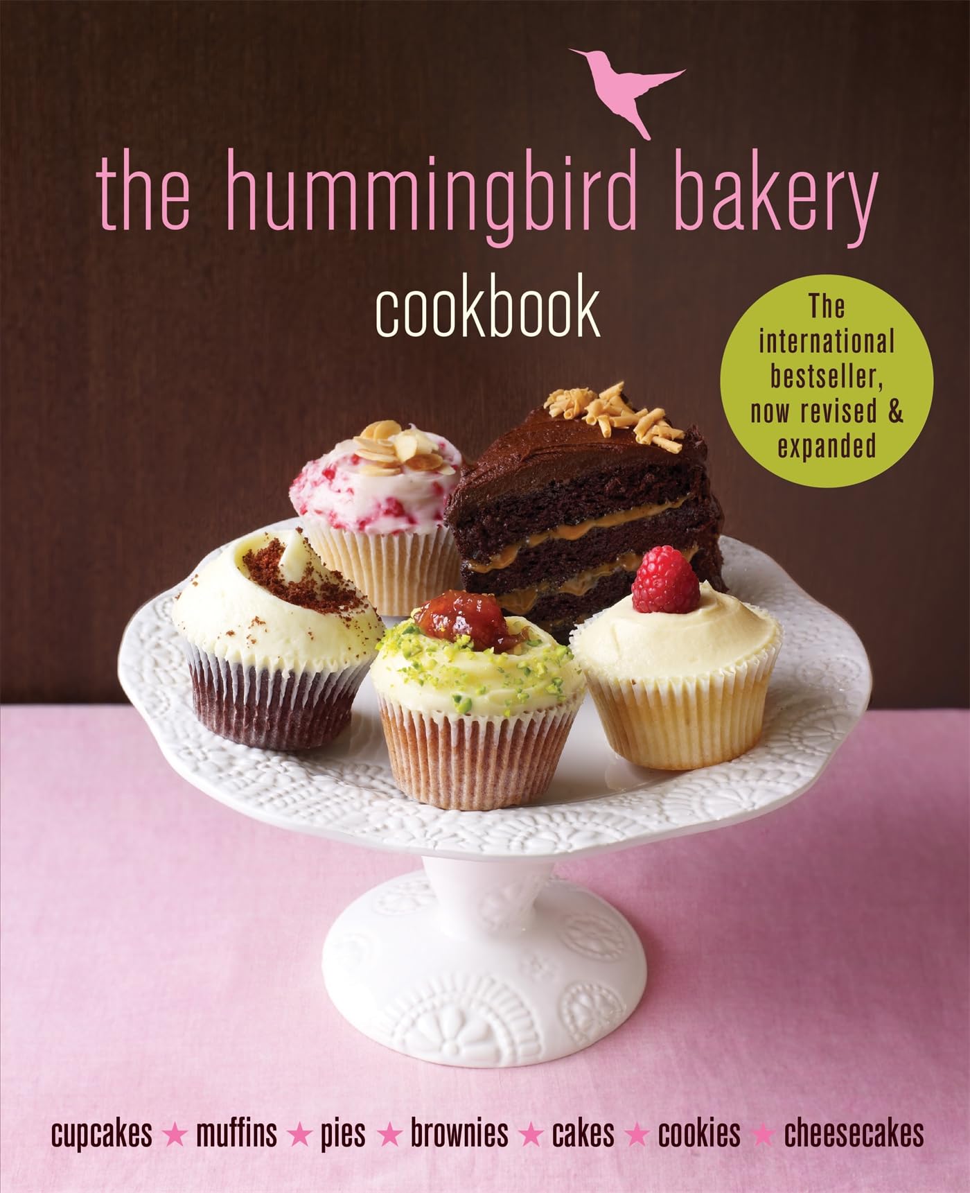 The Hummingbird Bakery Cookbook: Now revised and expanded with new recipes Leisure, Home & Garden
