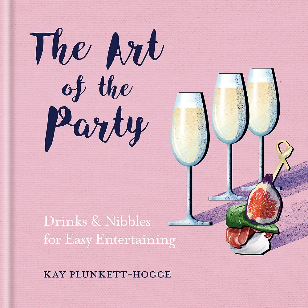 The Art of the Party: Drinks & Nibbles for Easy Entertaining Leisure, Home & Garden