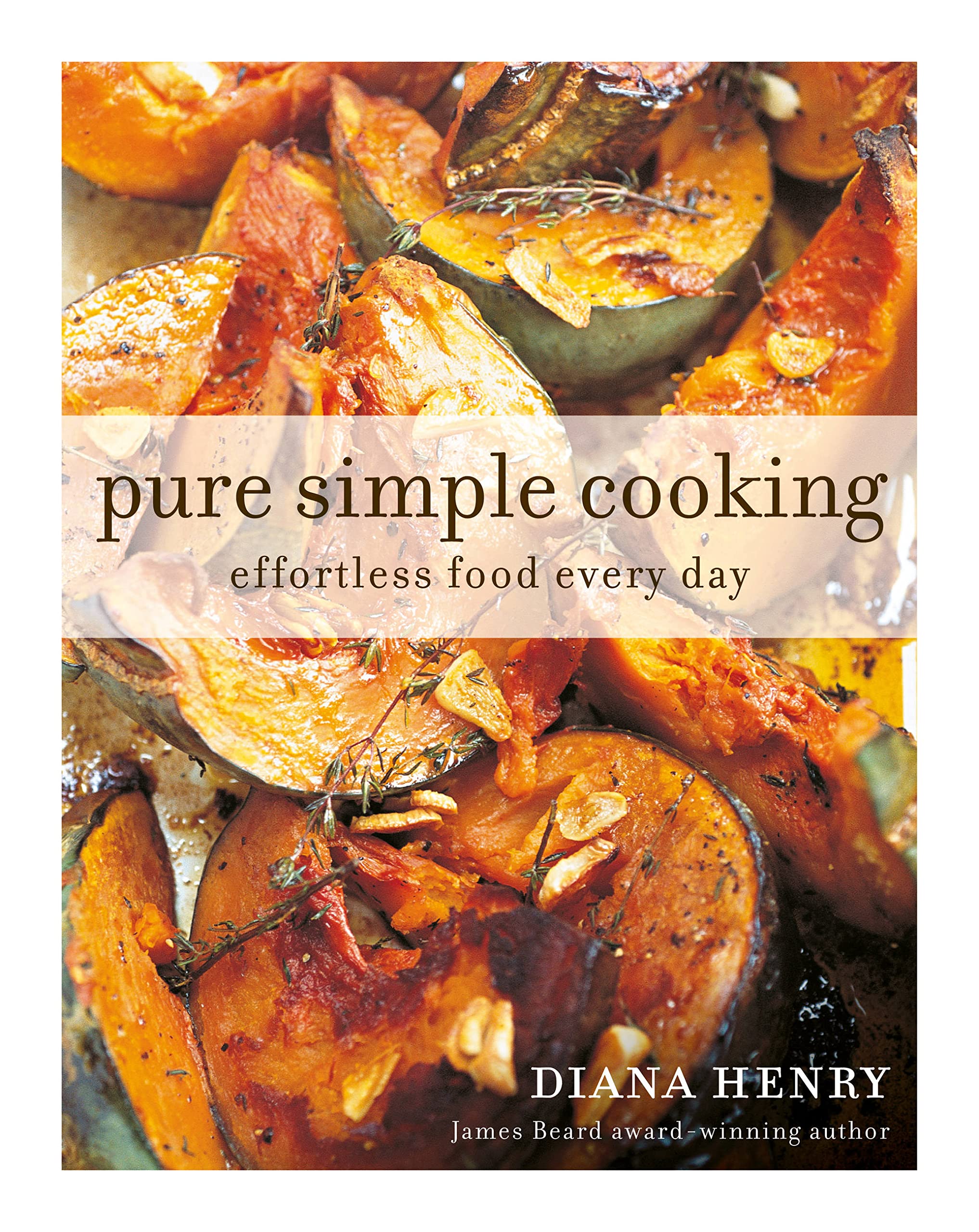 Pure, Simple, Cooking: Effortless cooking every day Leisure, Home & Garden