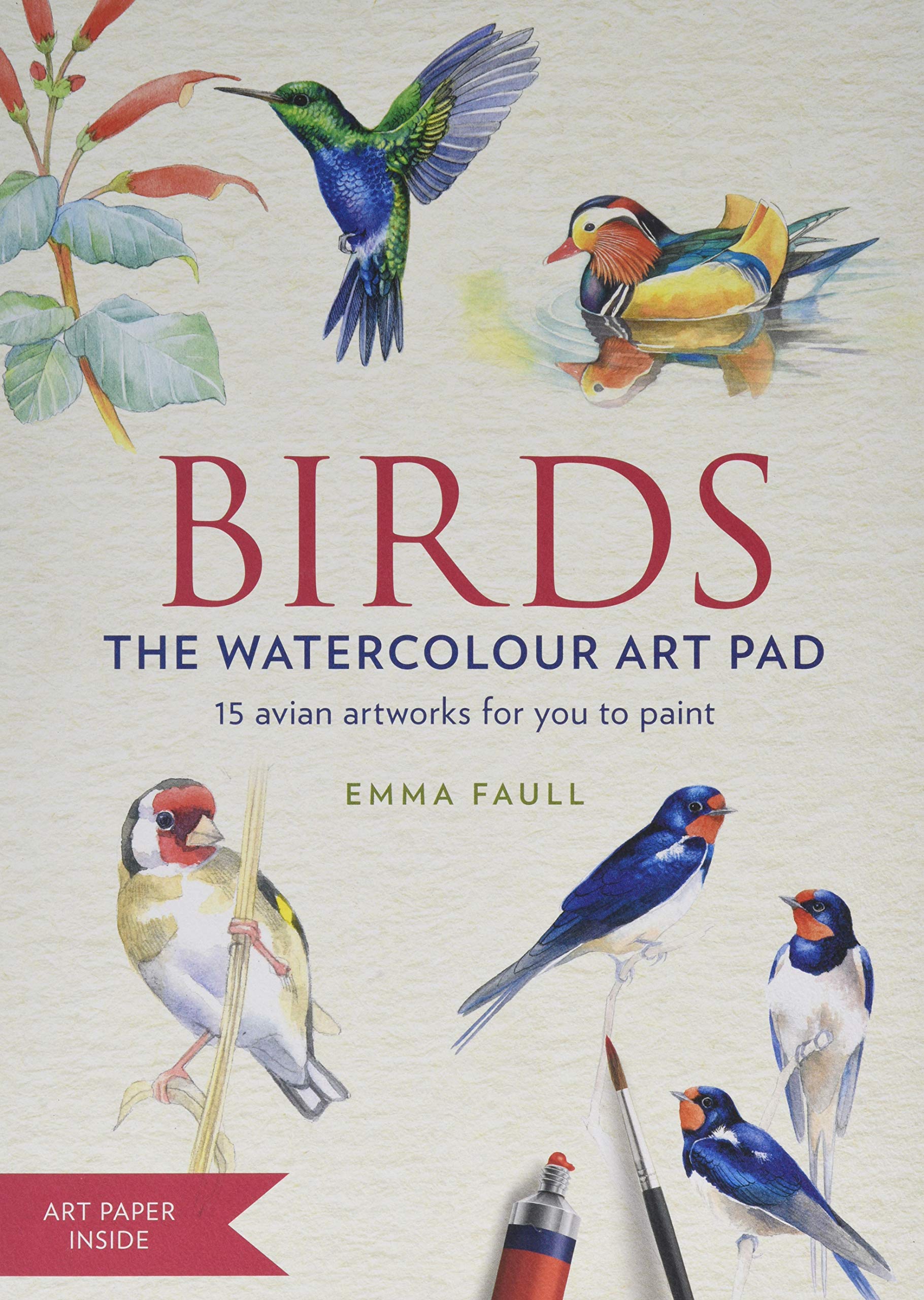 BIRDS Watercolour Art Pad: 15 beautiful artworks for you to paint Mathematics