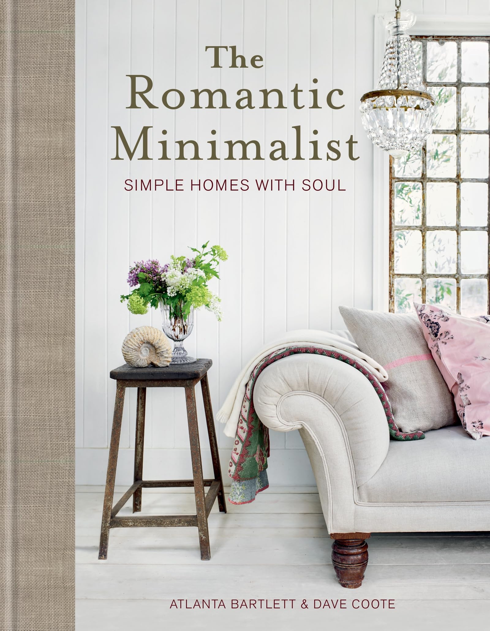 The Romantic Minimalist: Simple Homes with Soul Architecture