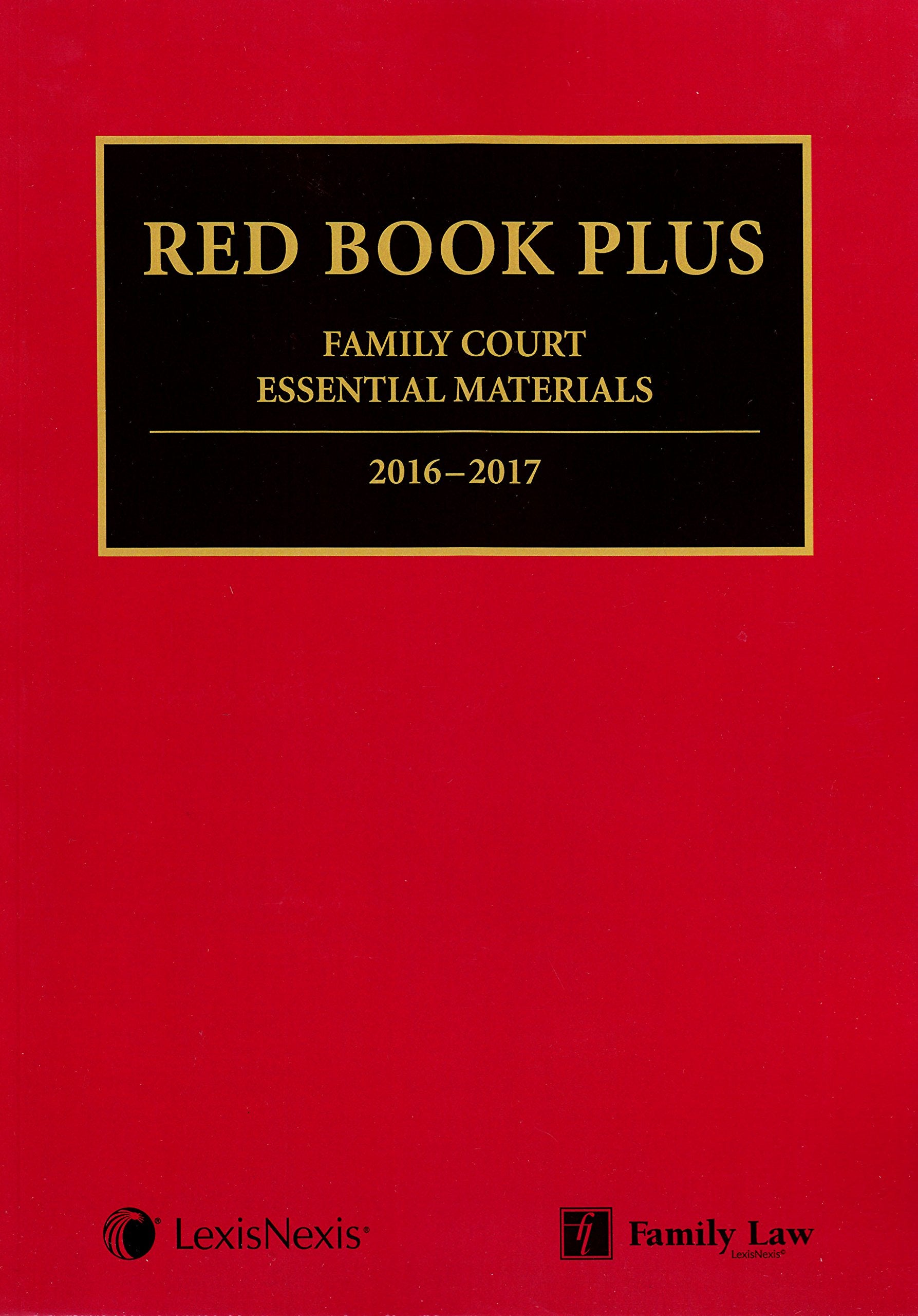 Red Book Plus: Family Court Essential Materials 2016-2017 Law