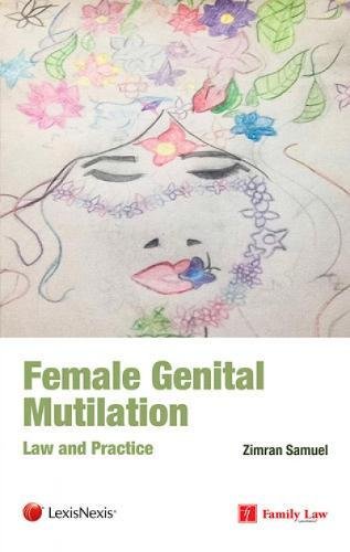 Female Genital Mutilation (FGM): Law and Practice Law