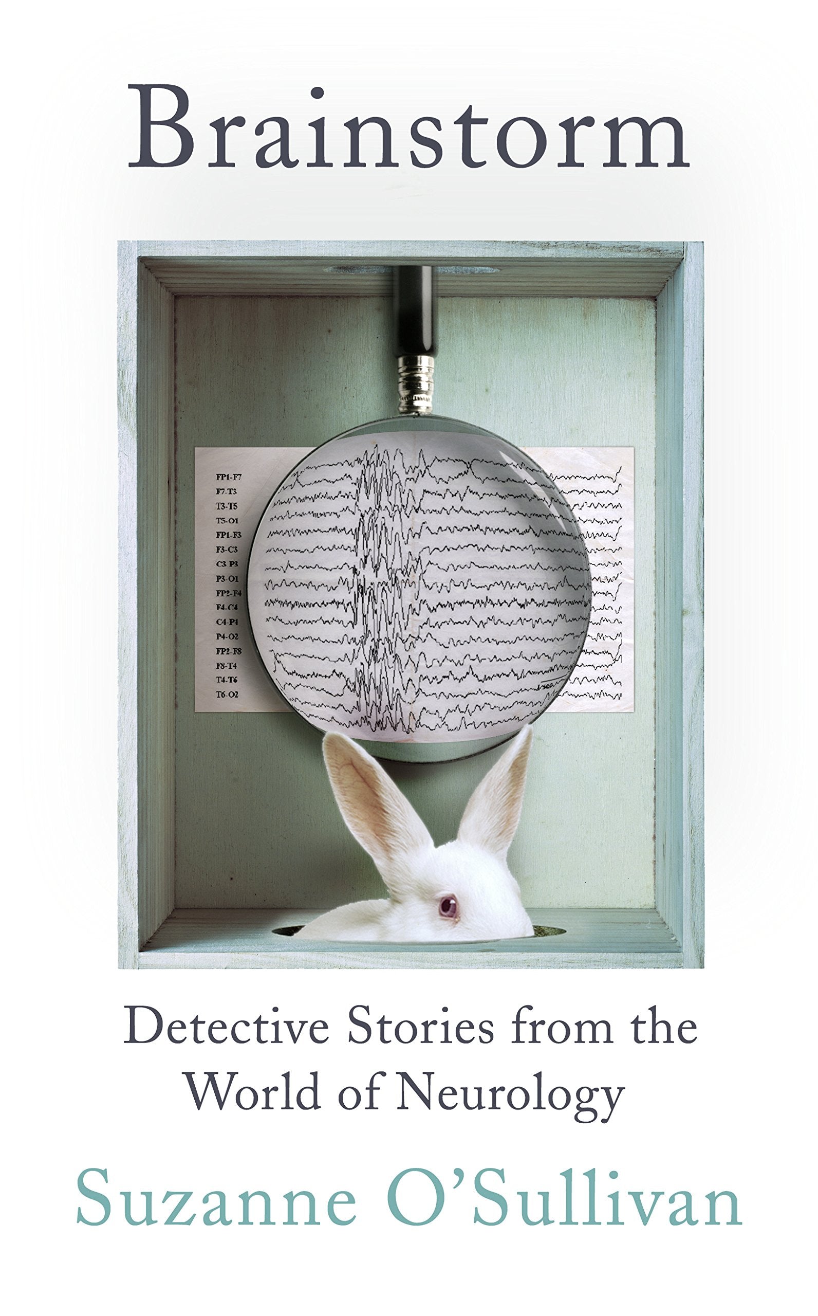 Brainstorm: Detective Stories From the World of Neurology Medicine
