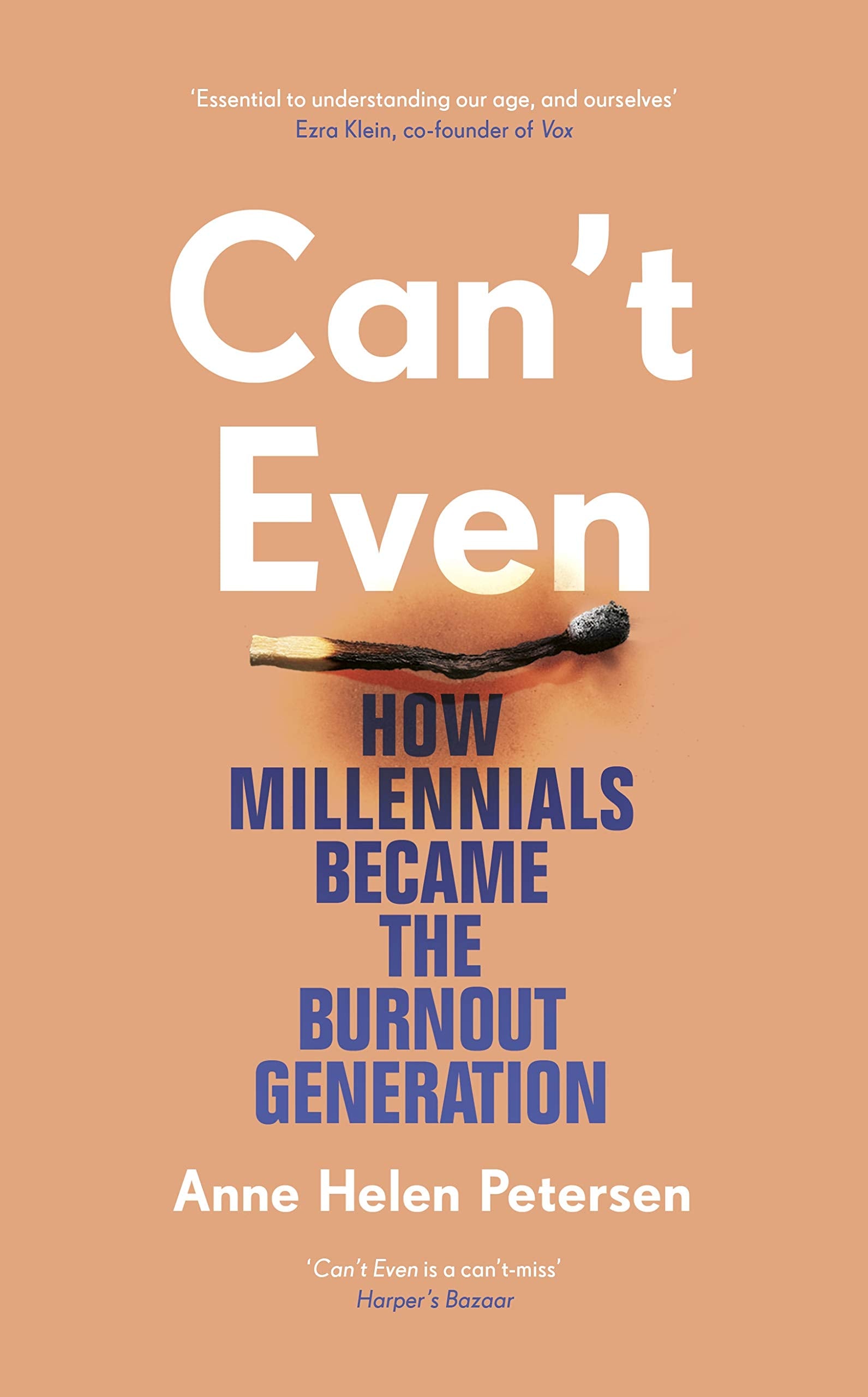 Can't Even: How Millennials Became the Burnout Generation Books
