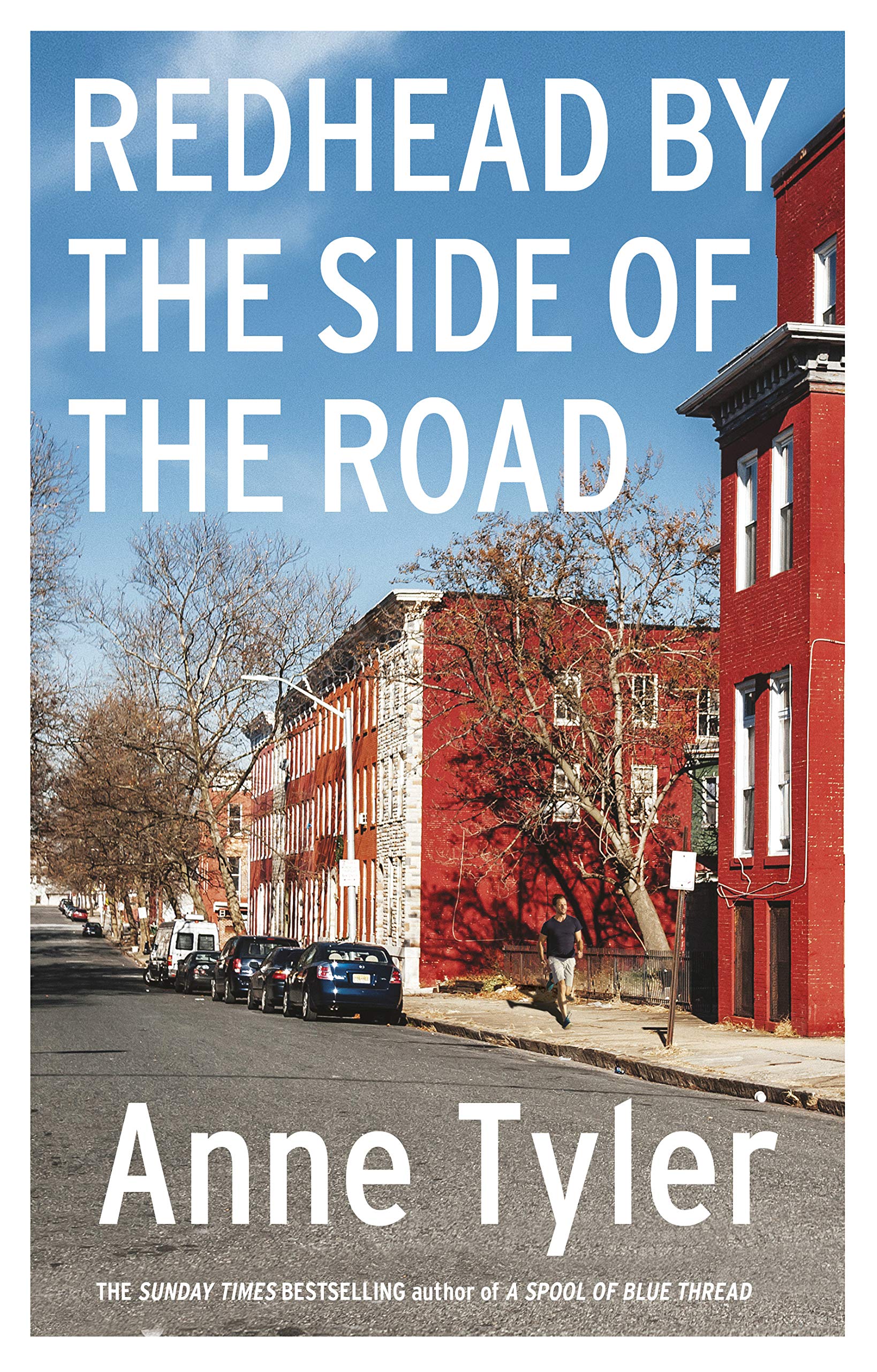Redhead by the Side of the Road: From the bestselling author of A Spool of Blue Thread Contemporary literature