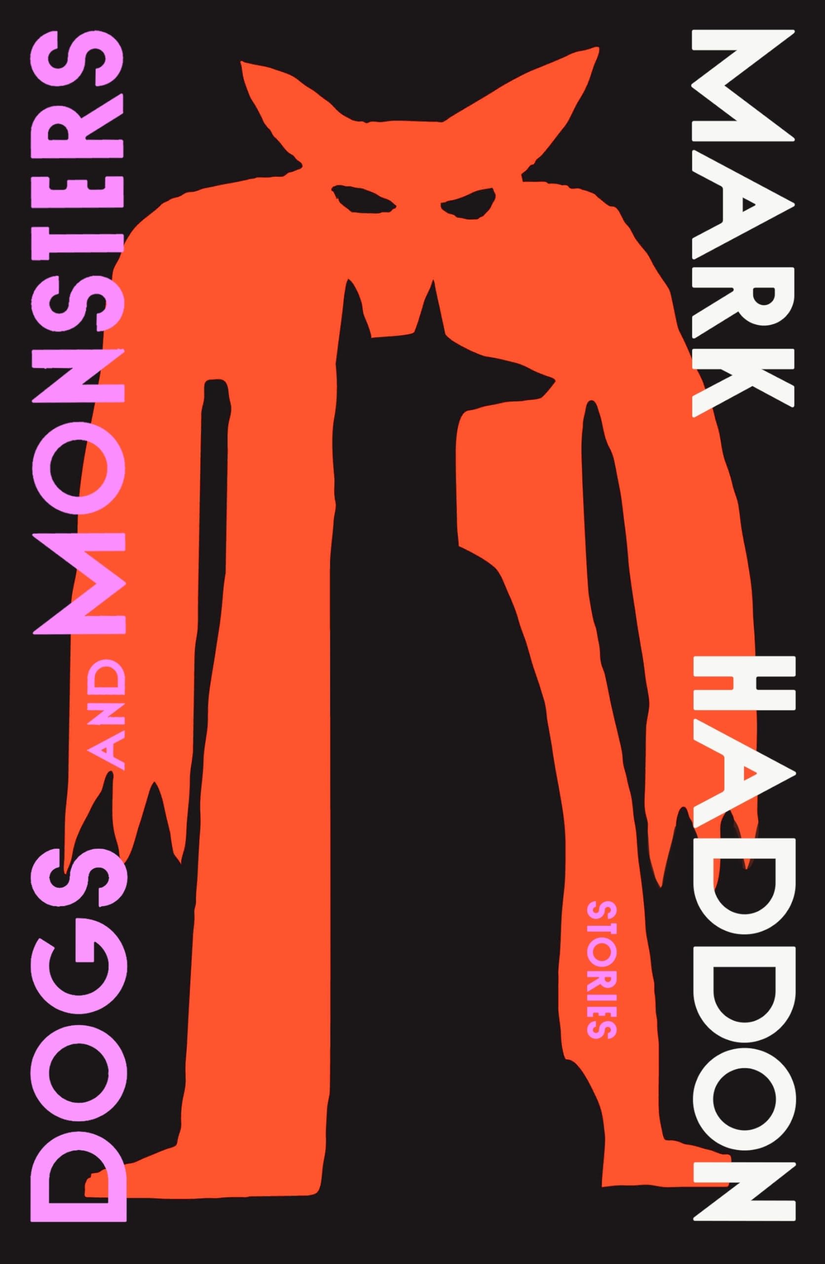 Dogs and Monsters Essays & Short Stories