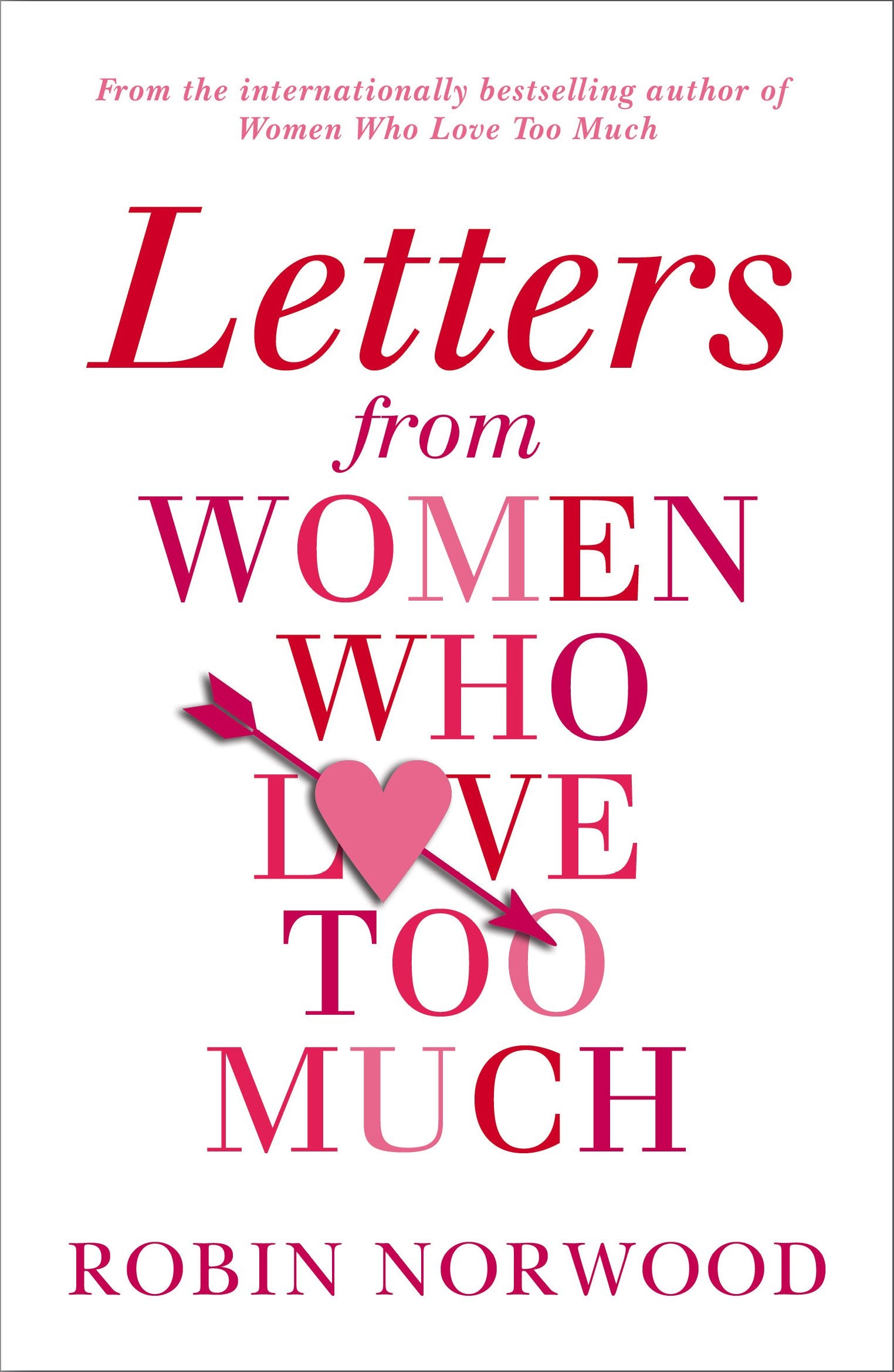 Letters from Women Who Love Too Much book