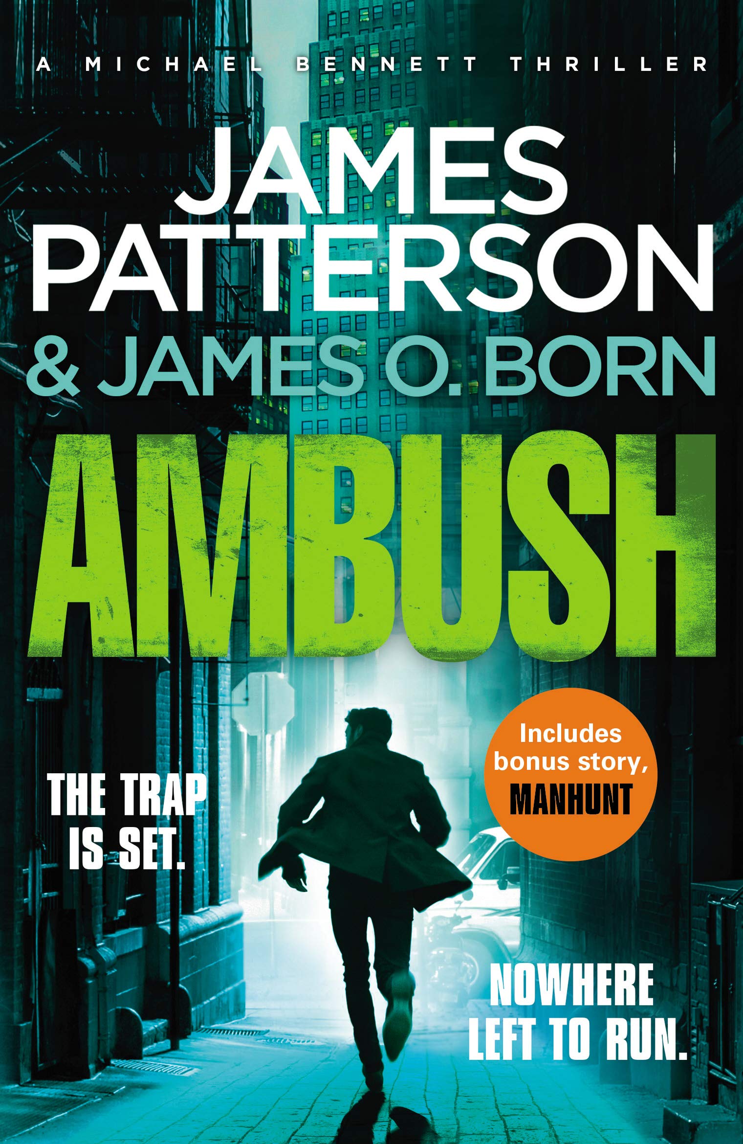 Ambush: (Michael Bennett 11). Ruthless killers are closing in on Michael Bennett Contemporary literature