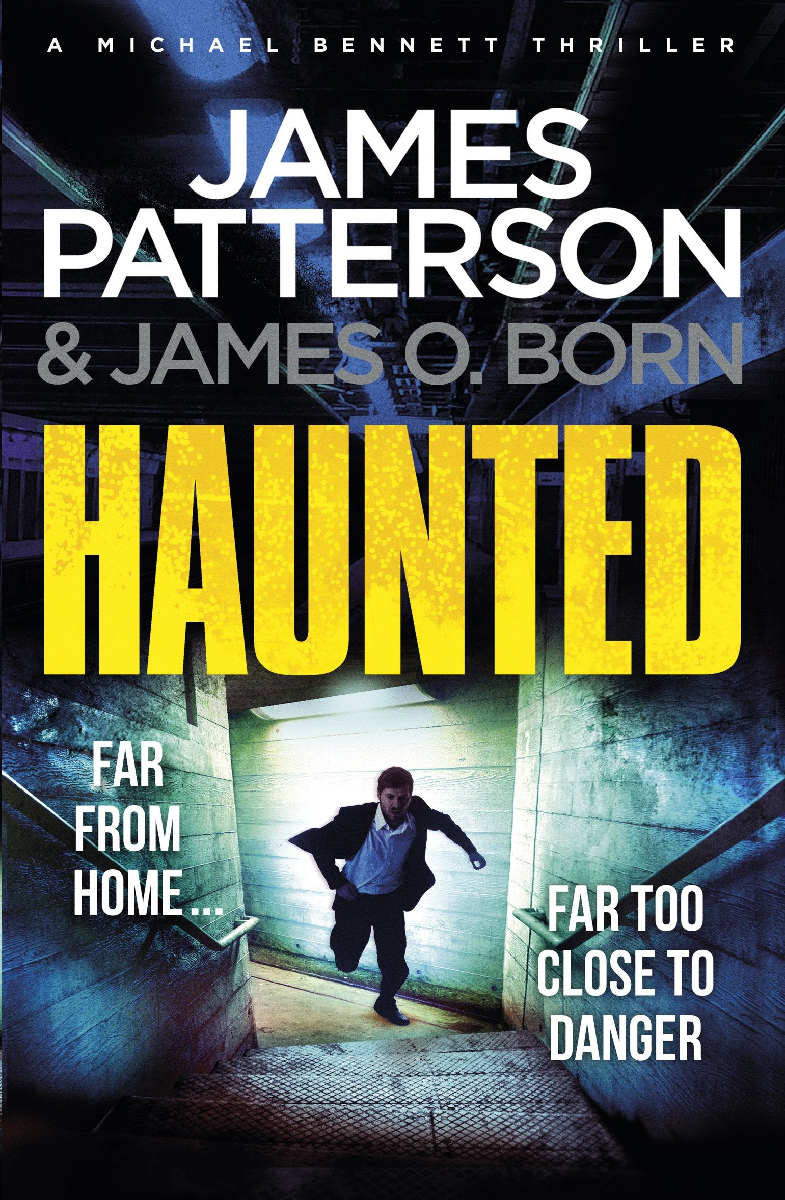 Haunted: (Michael Bennett 10). Michael Bennett is far from home – but close to danger Contemporary literature