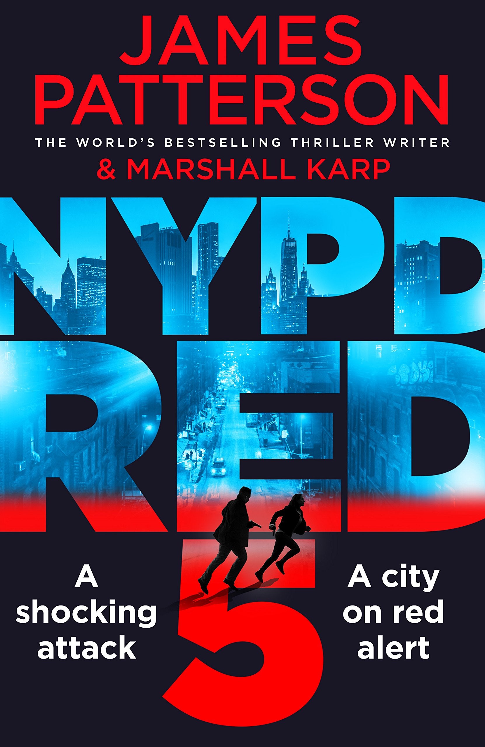 NYPD Red 5: A shocking attack. A killer with a vendetta. A city on red alert Contemporary literature
