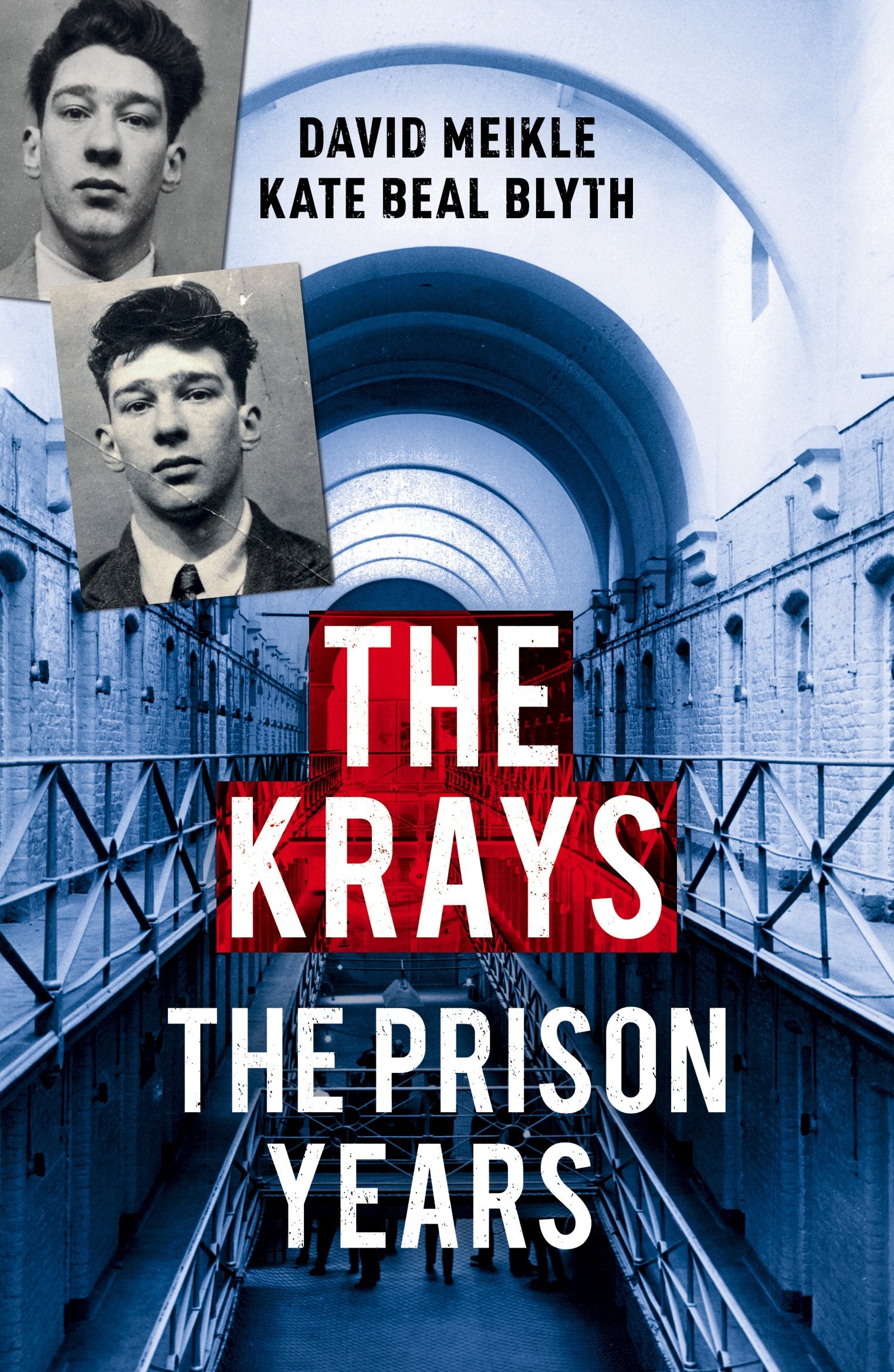 The Krays: The Prison Years: The must-read account from the bestselling true crime writer Contemporary literature